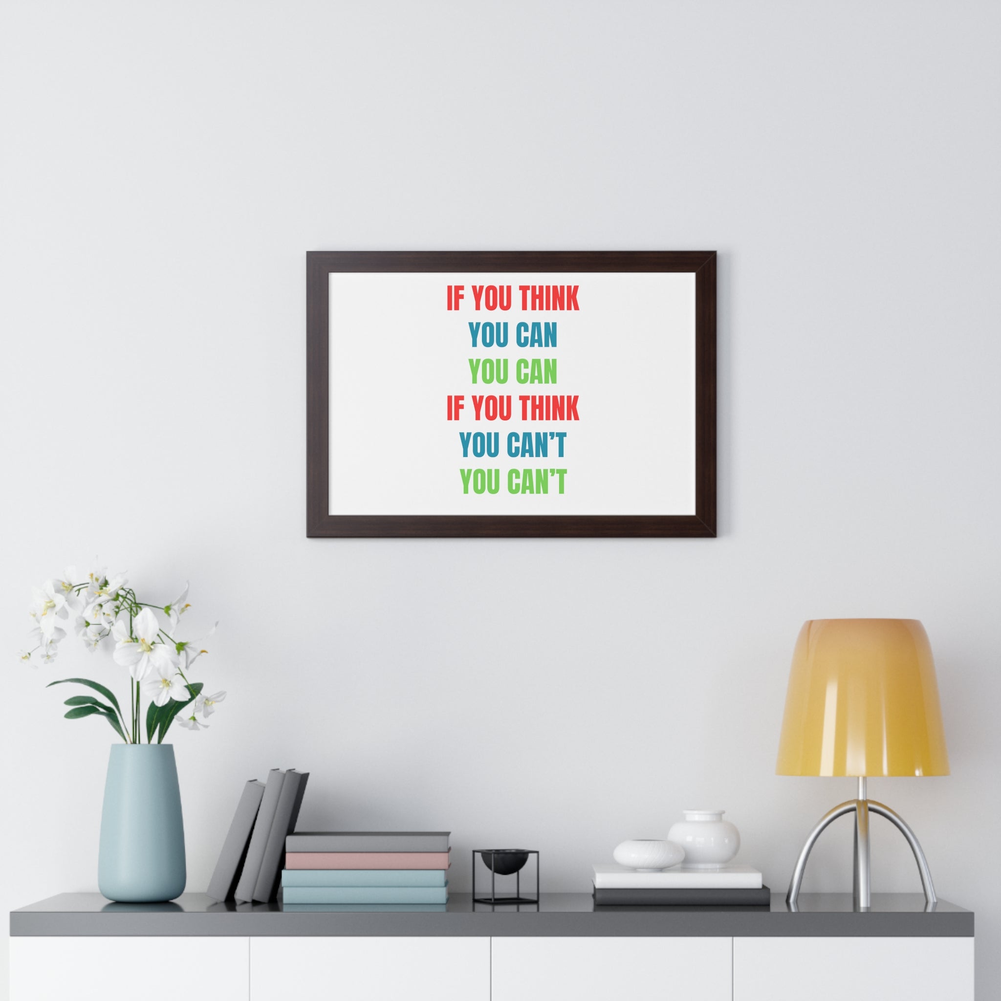 If You Think You Can, You Can Framed Horizontal Poster