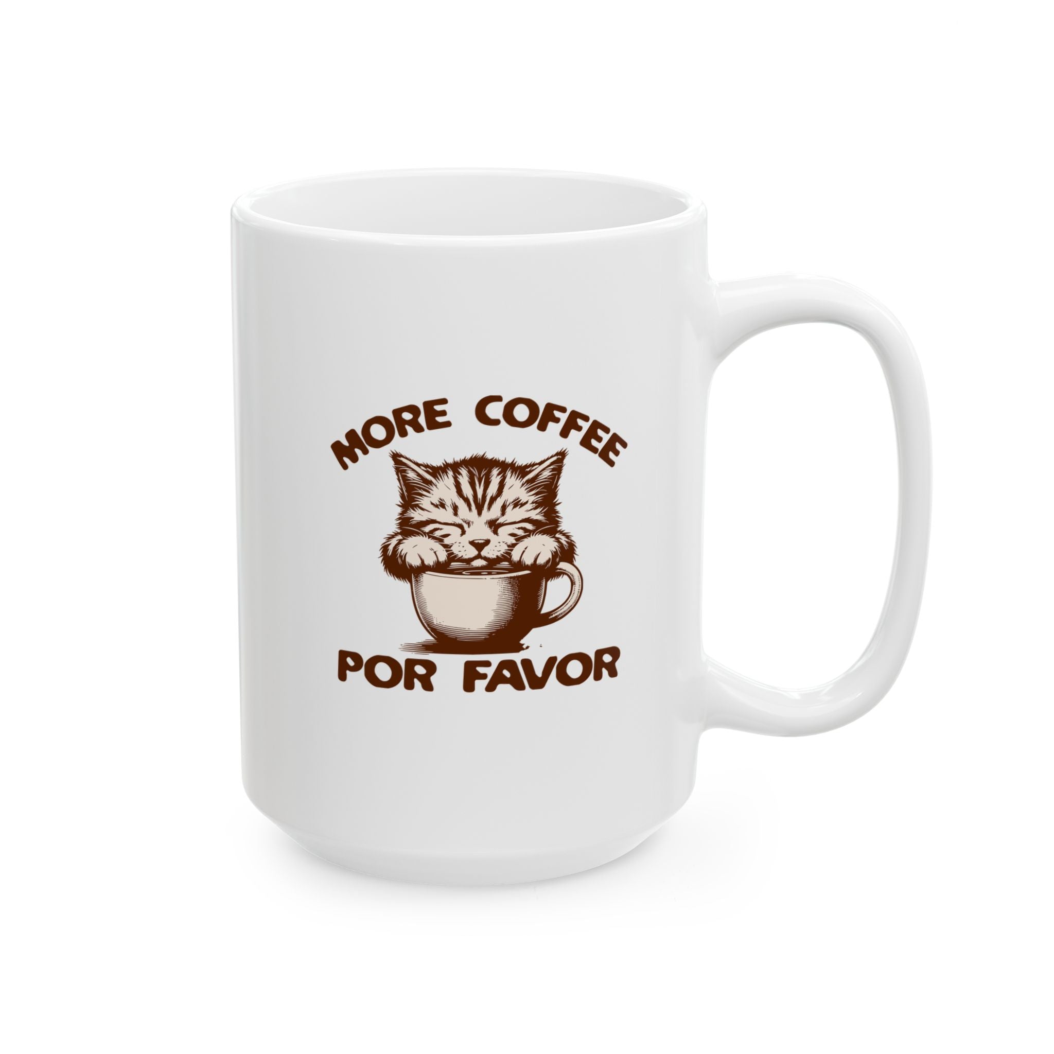 More Coffee Por Favor Funny Ceramic Mug, (11oz, 15oz), Gift for Mom, Gift for Dad, Gift for Coffee Lovers, Gift for Friend