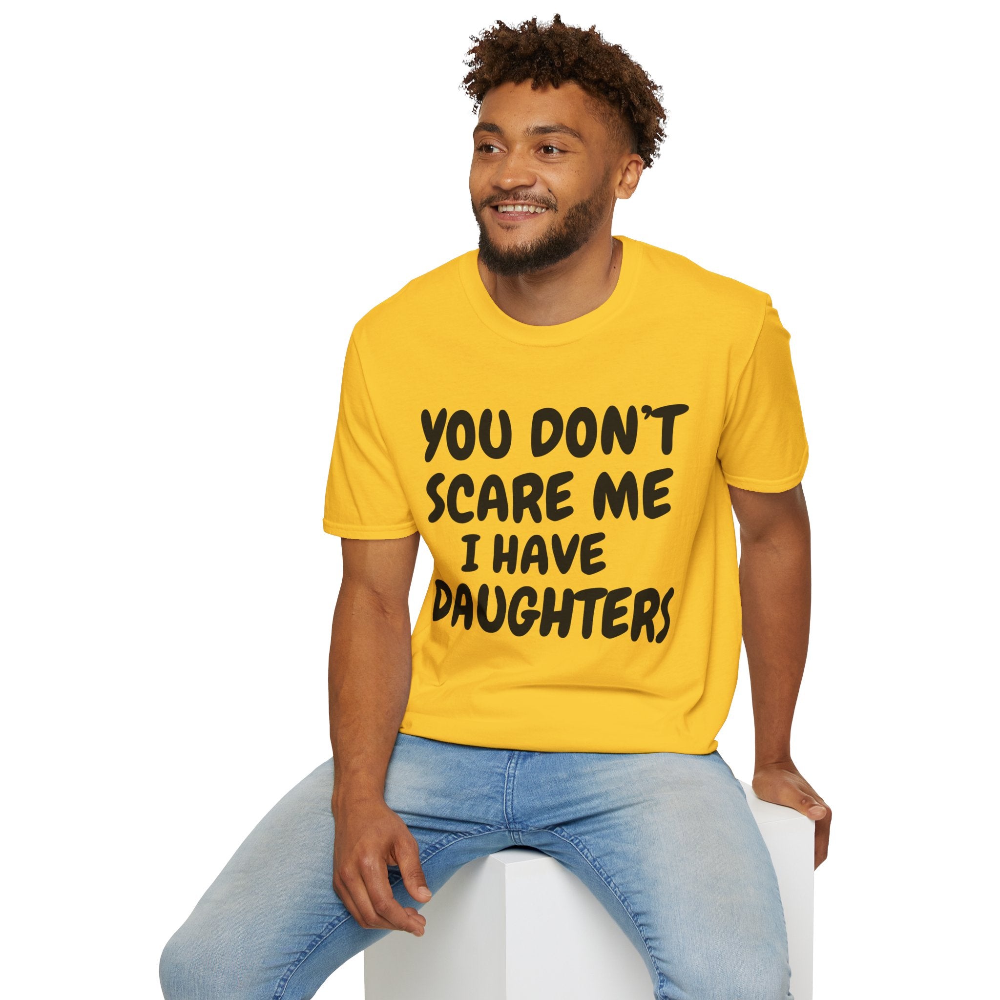 You Don't Scare Me I have Daughters Funny Dad T-shirt, Father's Day Gift, Gift for Dad, Dad Shirt, Men's T-shirt