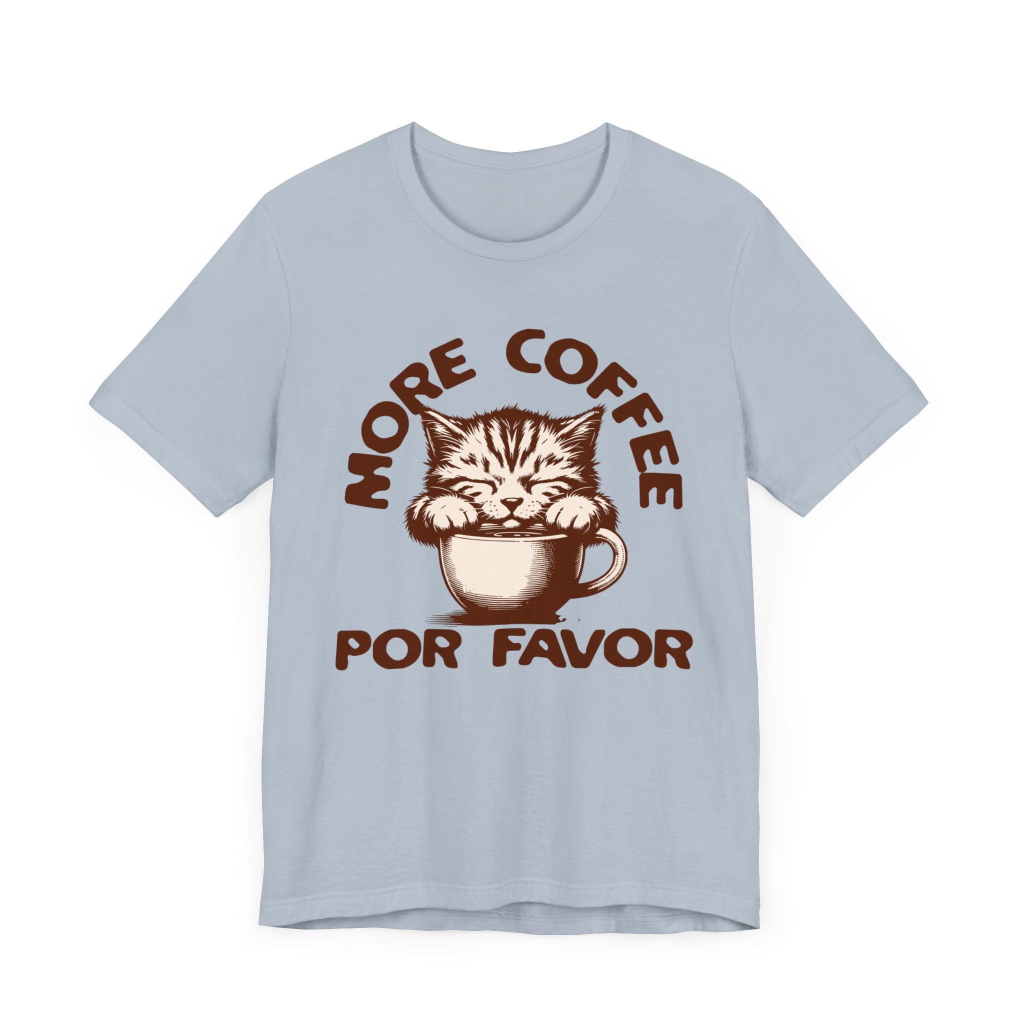 More Coffee Por Favor Funny Unisex Jersey Short Sleeve Tee, Gift for Mom, Gift for Dad, Gift for Teacher, Gift for friend