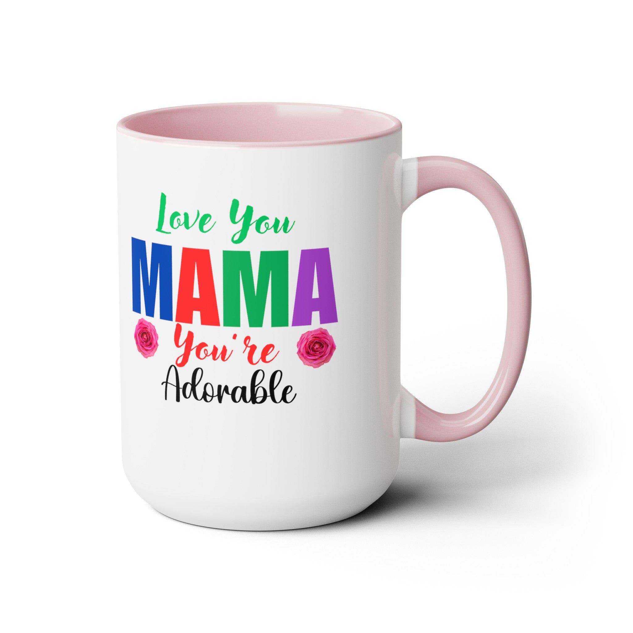 Love You Mama Two-Tone Coffee Mugs, 15oz, Mother's Day Gift for Mom, Gift from Dad, Gift from Husband, Gift from Daughter, Gift from Son