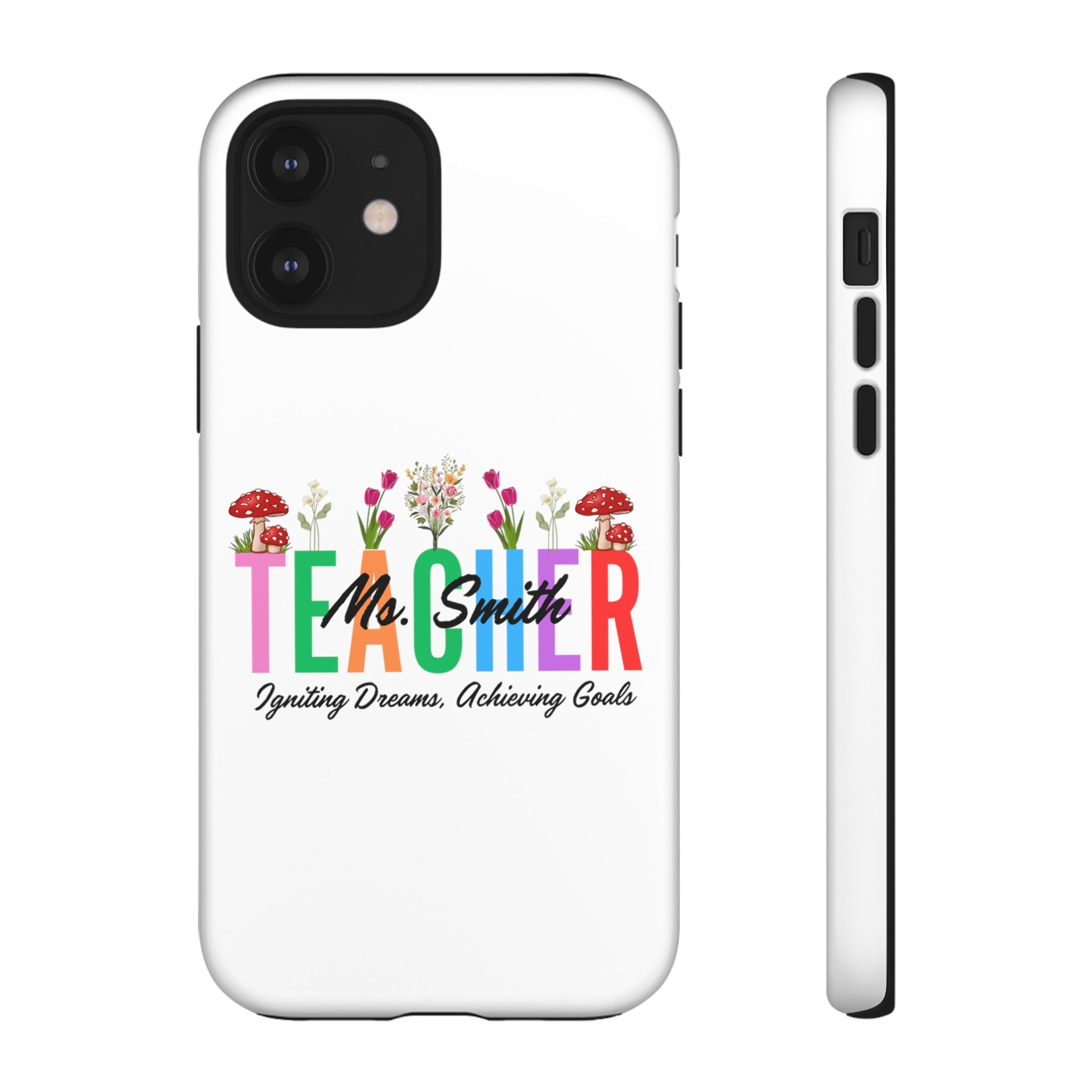 Personalized Floral Teacher iPhones and Samsung Galaxy Tough Cases, Teacher Name, Gift for teacher, Teacher's Appreciation