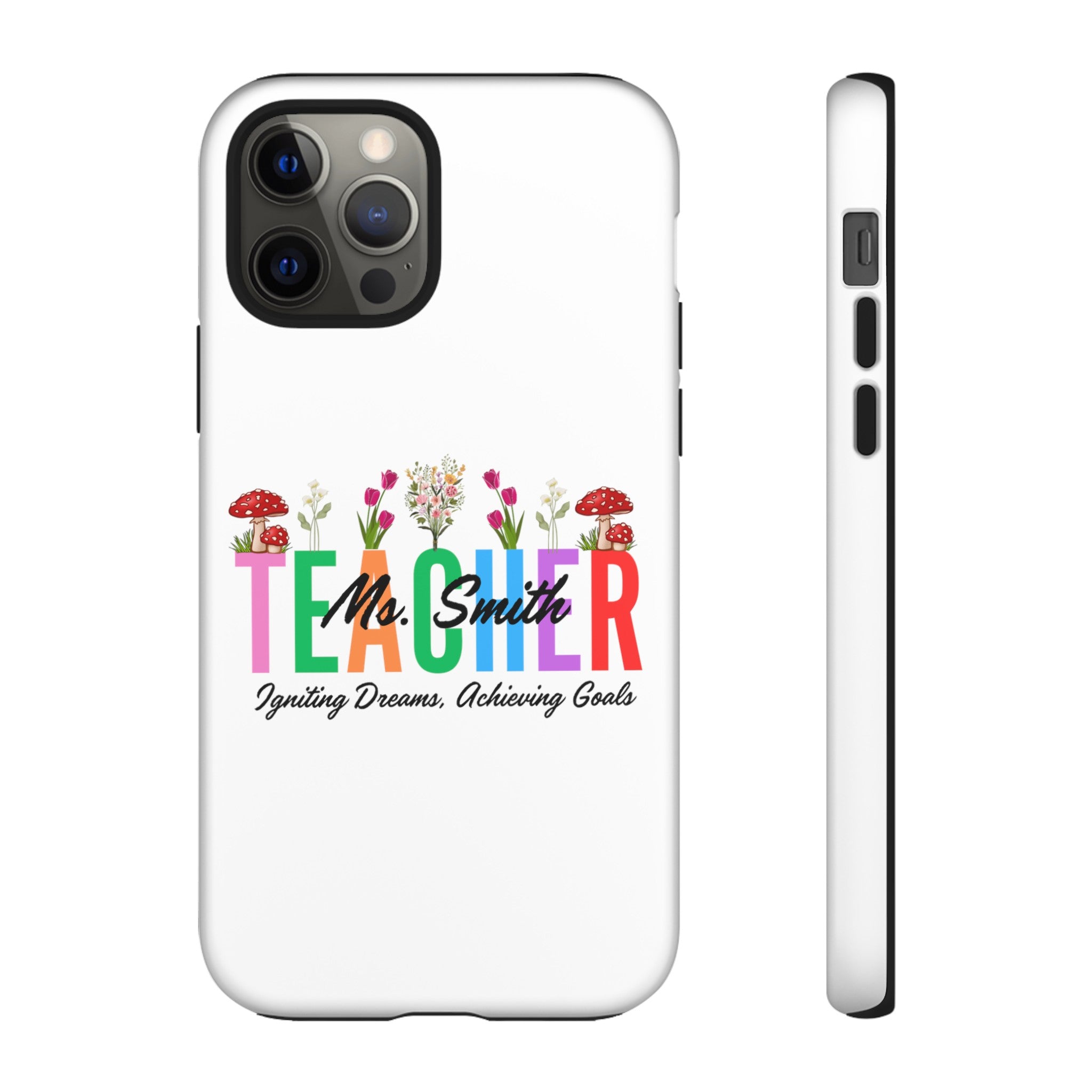 Personalized Floral Teacher iPhones and Samsung Galaxy Tough Cases, Teacher Name, Gift for teacher, Teacher's Appreciation