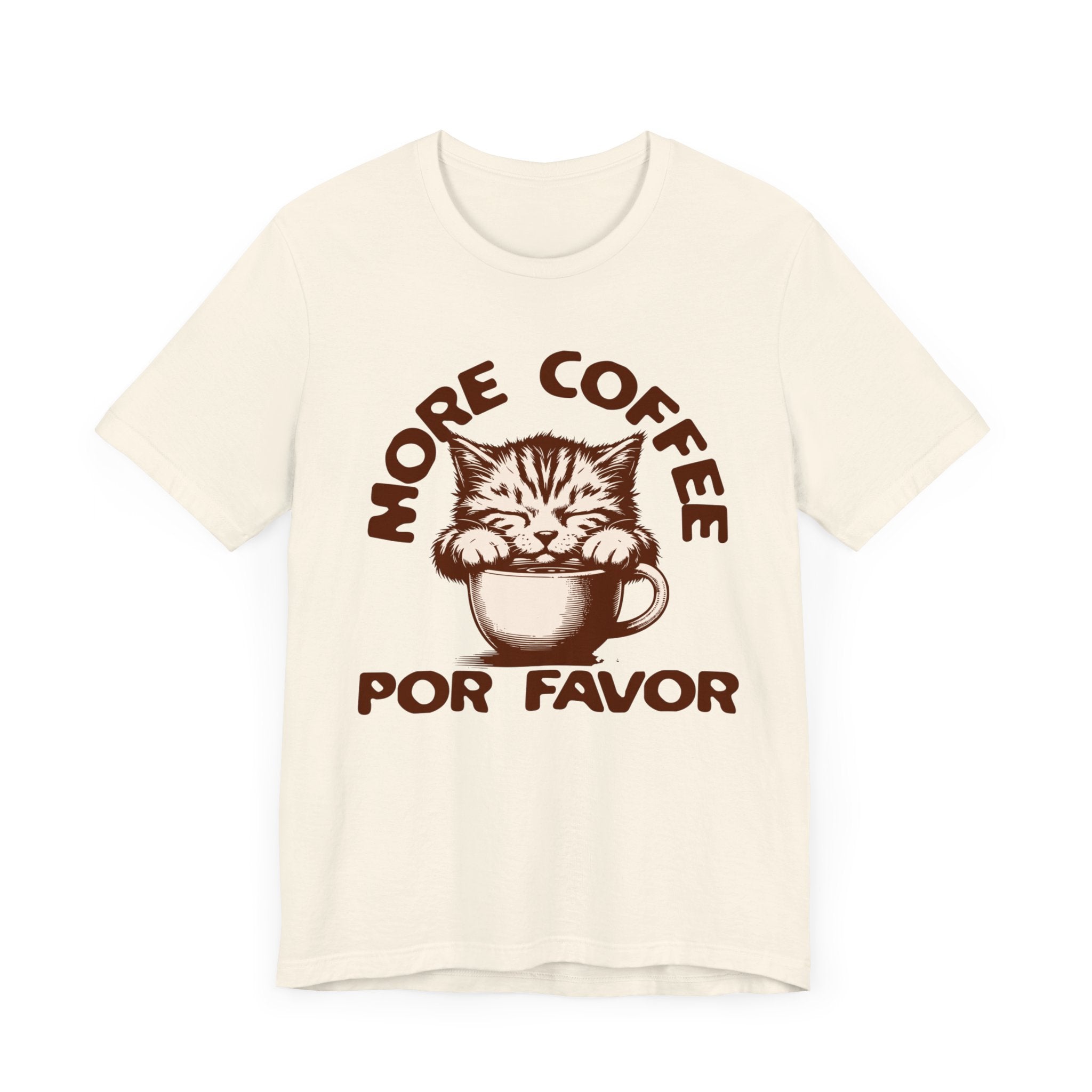 More Coffee Por Favor Funny Unisex Jersey Short Sleeve Tee, Gift for Mom, Gift for Dad, Gift for Teacher, Gift for friend