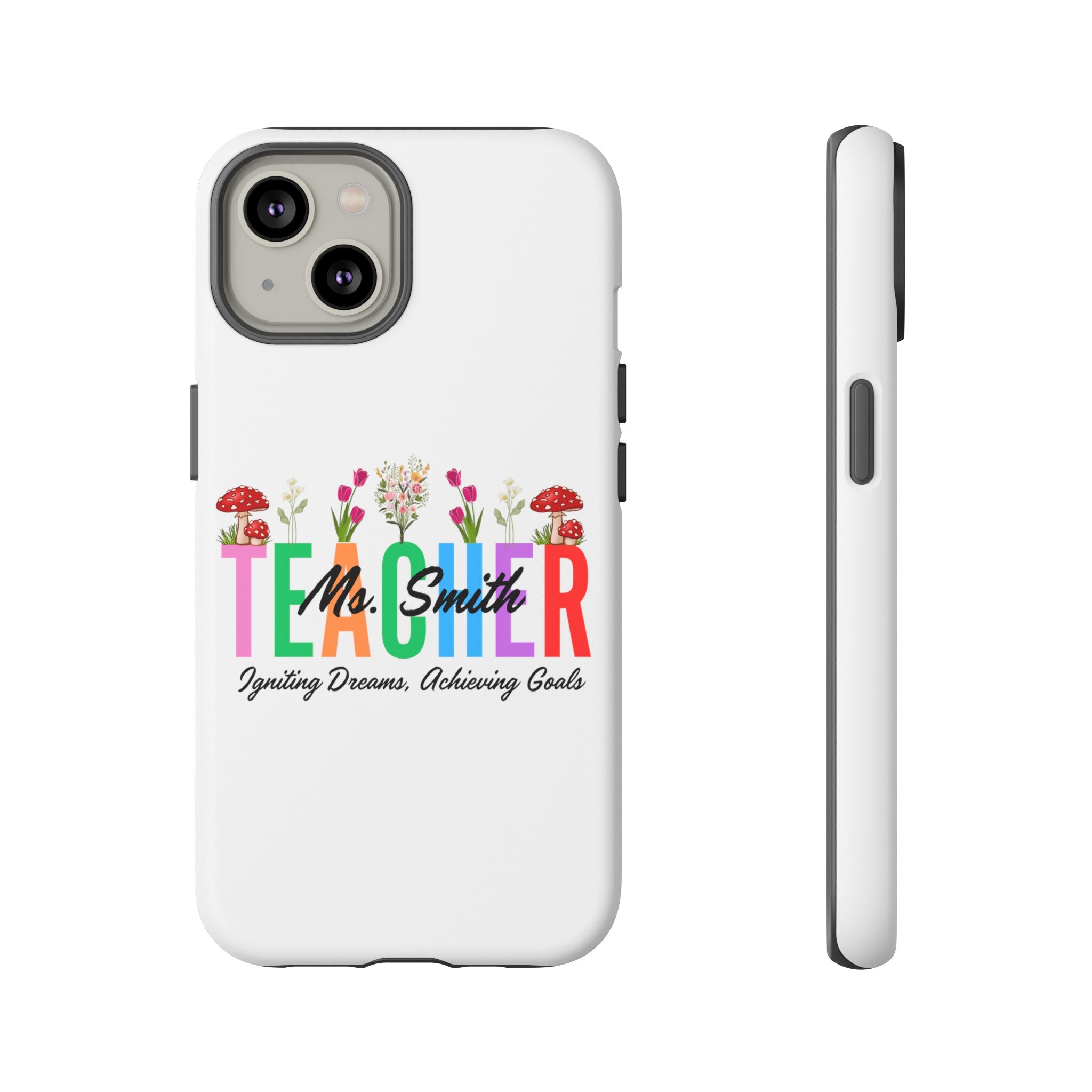 Personalized Floral Teacher iPhones and Samsung Galaxy Tough Cases, Teacher Name, Gift for teacher, Teacher's Appreciation