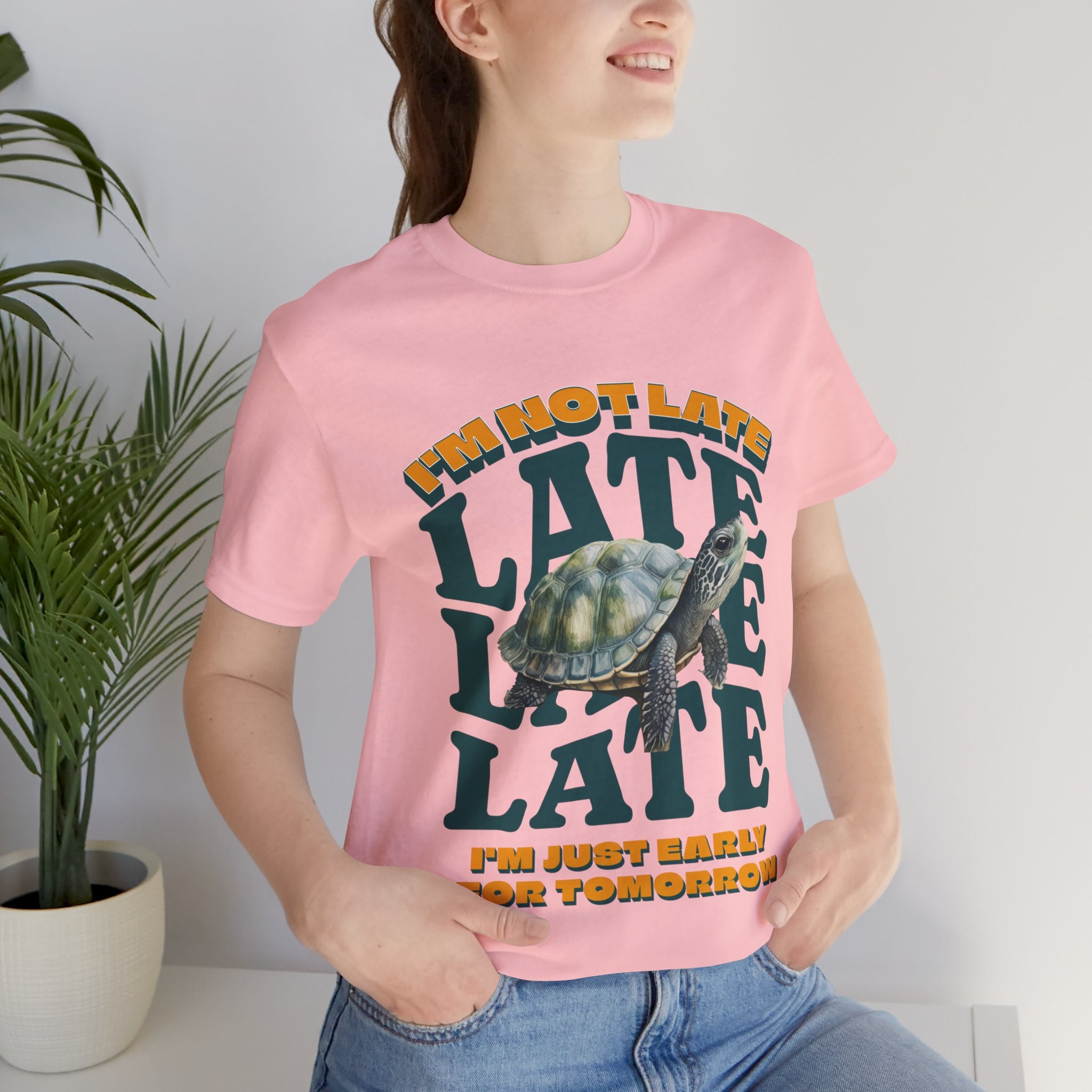 Funny Turtle T-shirt, I'm Not Late, Just early for Tomorrow, Cute Turtle Shirt, Turtle Lover Shirt, Gift for Coworker, Birthday Gift, Gift for Turtle Lover