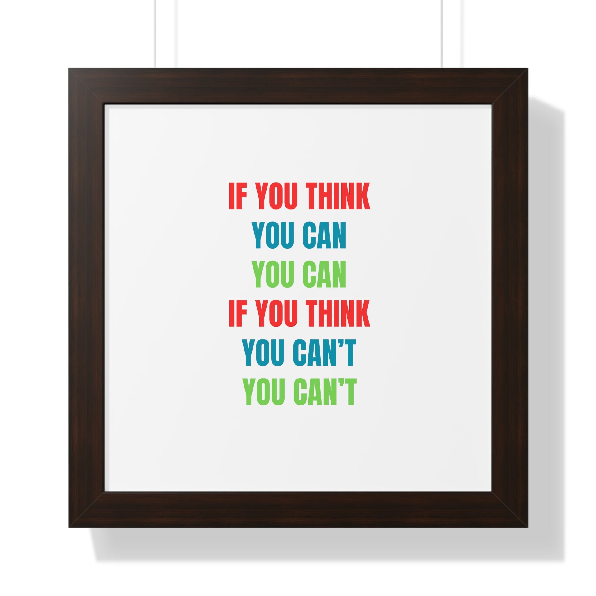 If You Think You Can, You Can Framed Horizontal Poster