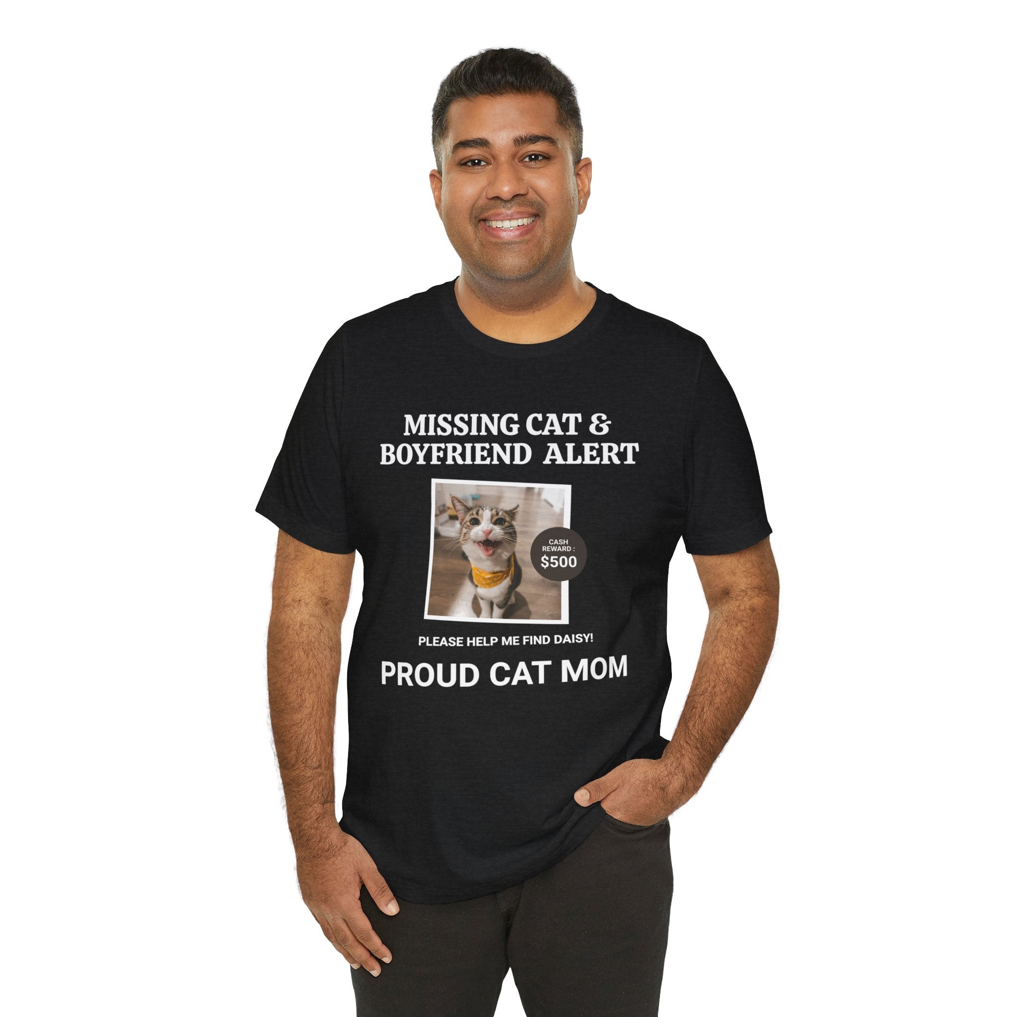 Funny Missing Cat & Boyfriend Alert Unisex Jersey Short Sleeve T-shirt, Cat Mom shirt, Funny Cat Shirt, Cat lover Shirt, Gift for Cat Mom, Cat T-shirt