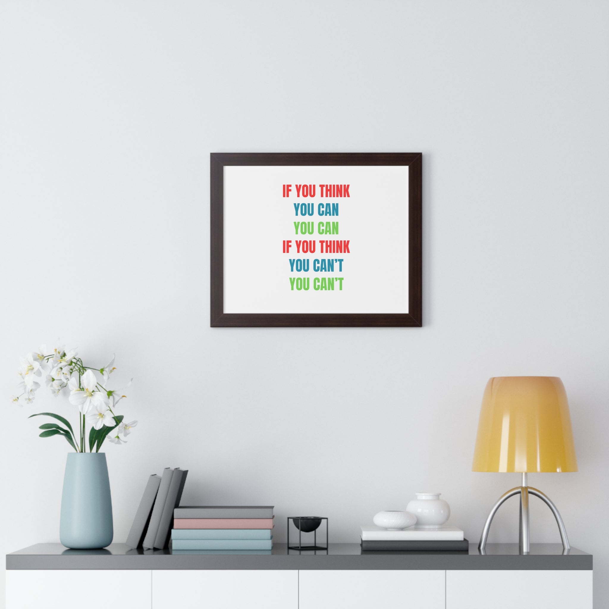 If You Think You Can, You Can Framed Horizontal Poster