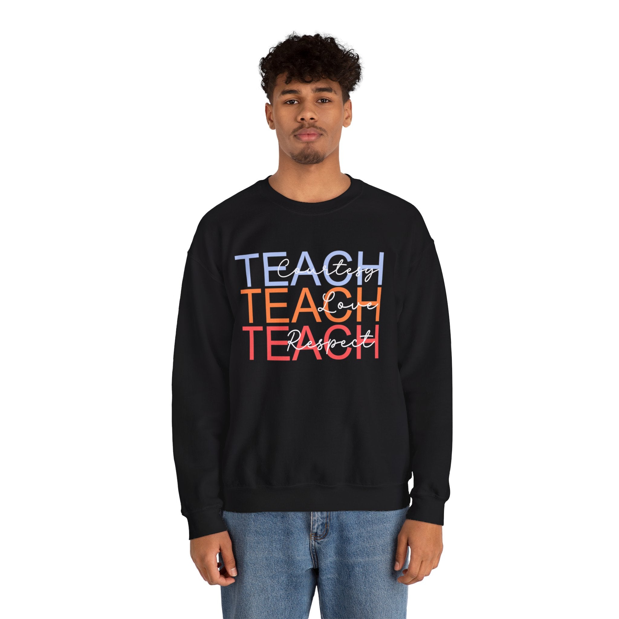 Teach Courtesy, Love, Respect Unisex Heavy Blend™ Crewneck Sweatshirt, Teacher Shirt, Gift for Teacher, Teacher Appreciation, Teacher Gift