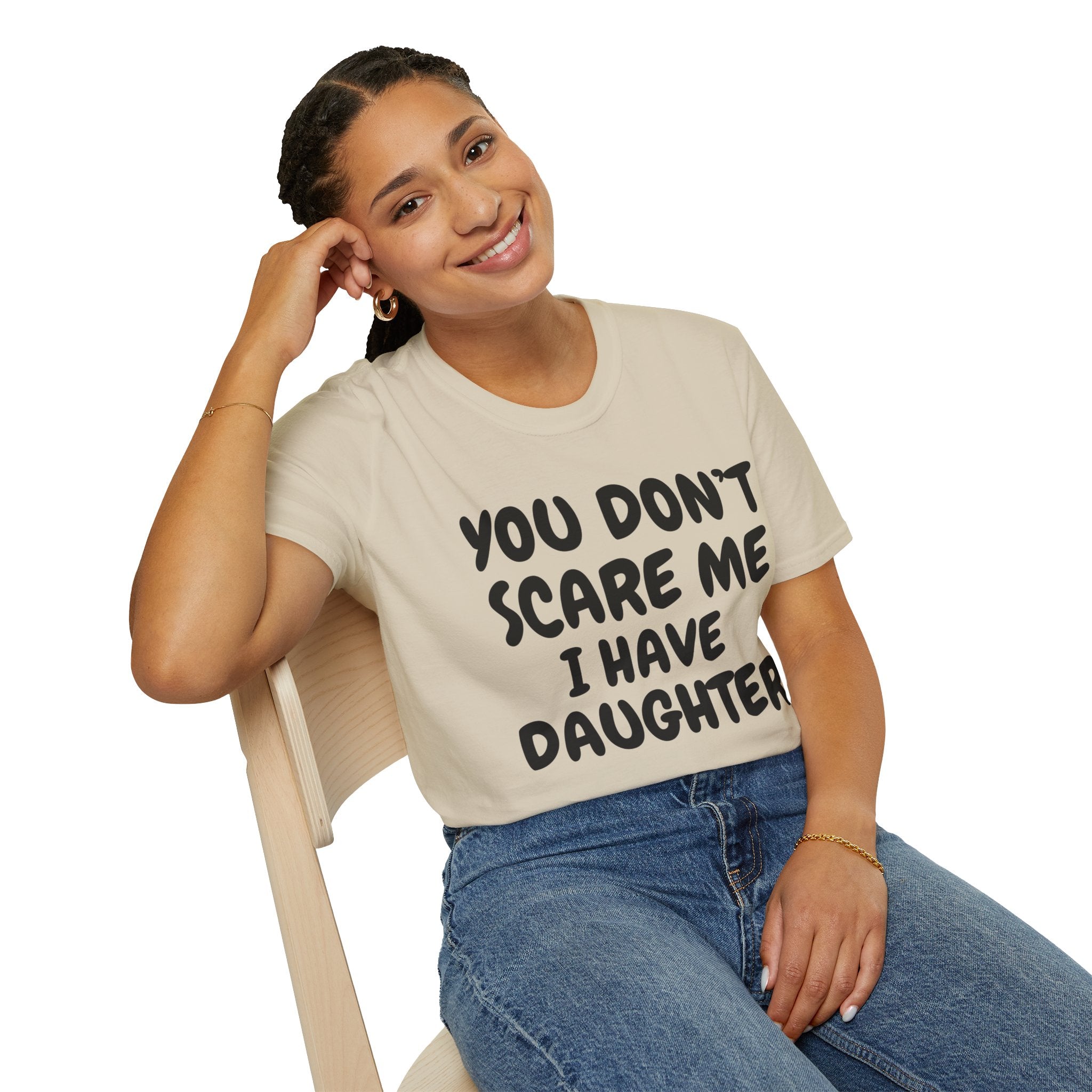 You Don't Scare Me I have Daughters Funny Dad T-shirt, Father's Day Gift, Gift for Dad, Dad Shirt, Men's T-shirt