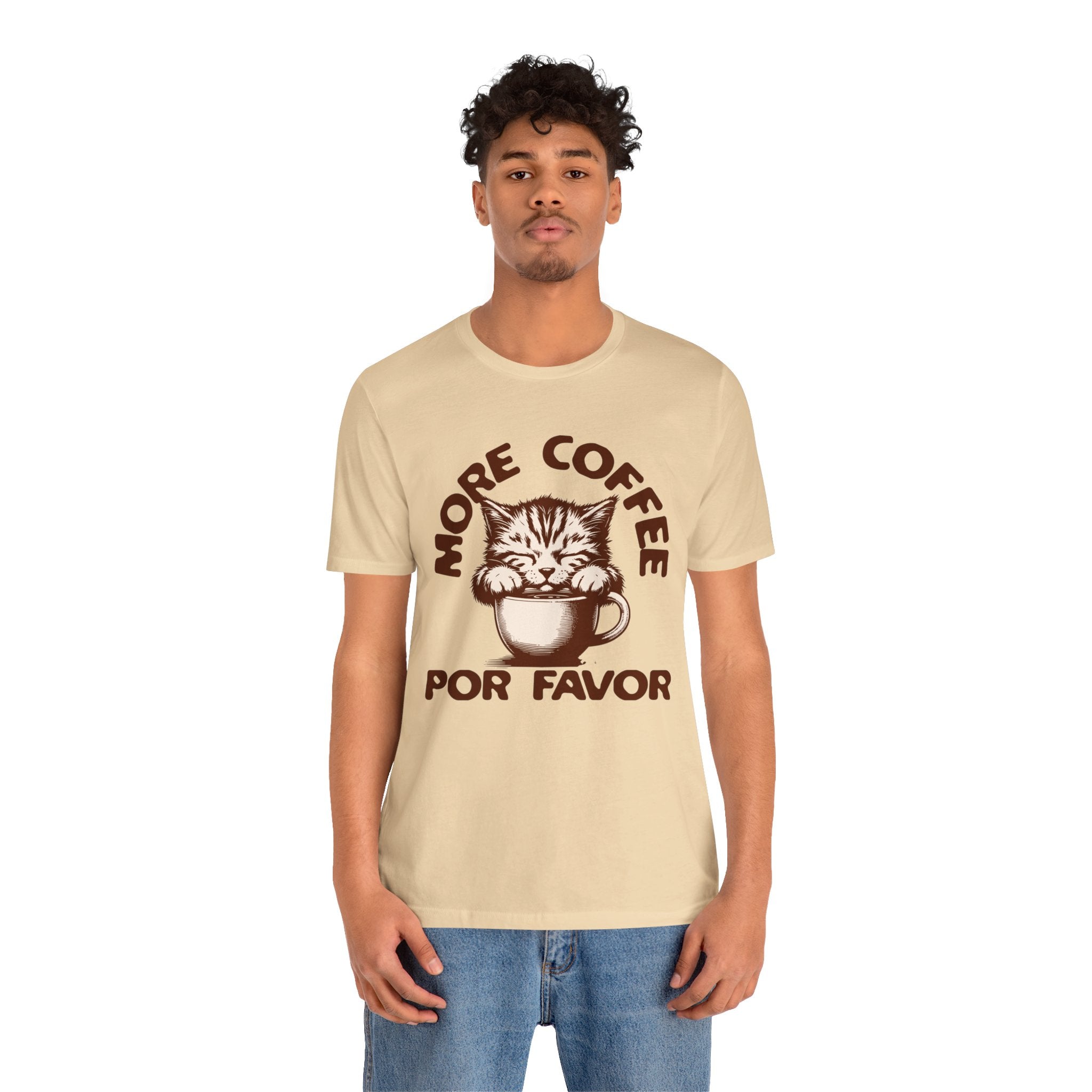 More Coffee Por Favor Funny Unisex Jersey Short Sleeve Tee, Gift for Mom, Gift for Dad, Gift for Teacher, Gift for friend