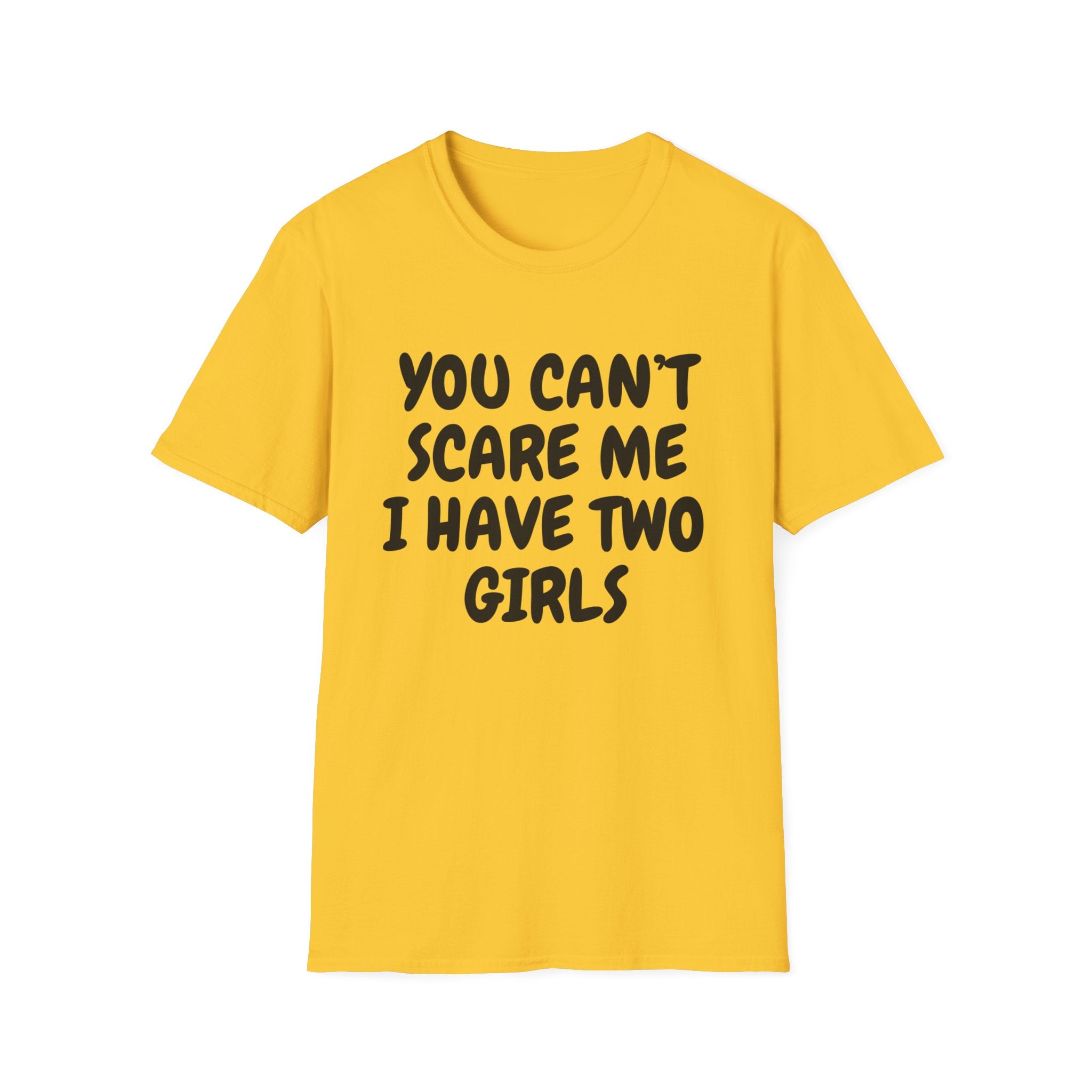 Funny Father's Day Gift for Dad, You Can't Scare Me I have Two Girls, Dad T-shirt, Gift for Grandpa, Gift for Dad, Dad Shirt, Men's T-shirt, Grandpa T-shirt