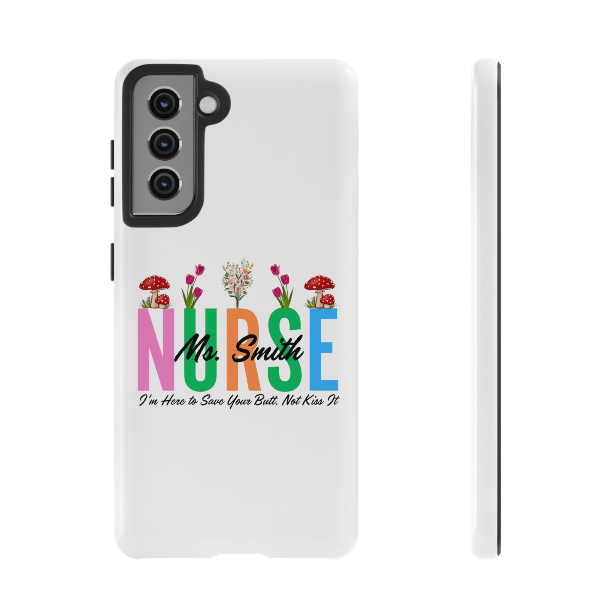 Personalized Floral Nurse iPhones and Samsung Galaxy Tough Cases, Nurse Name, Gift for Nurse, Nurse's Appreciation