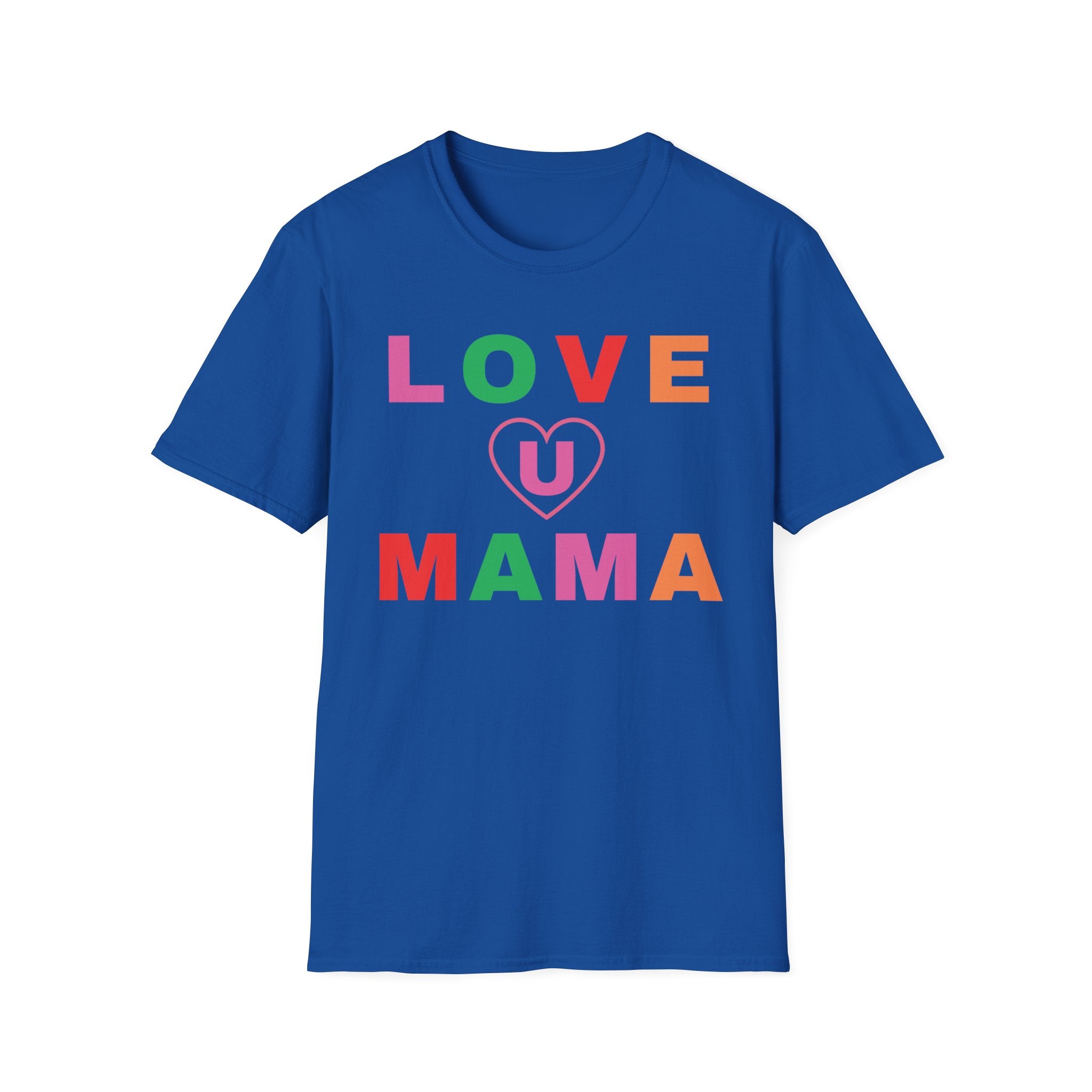 Love U Mama Unisex Softstyle T-Shirt Crew Neck Shirt, Happy Mother's Day Shirt, Mother's Day Shirt, Gift for Mom Shirt