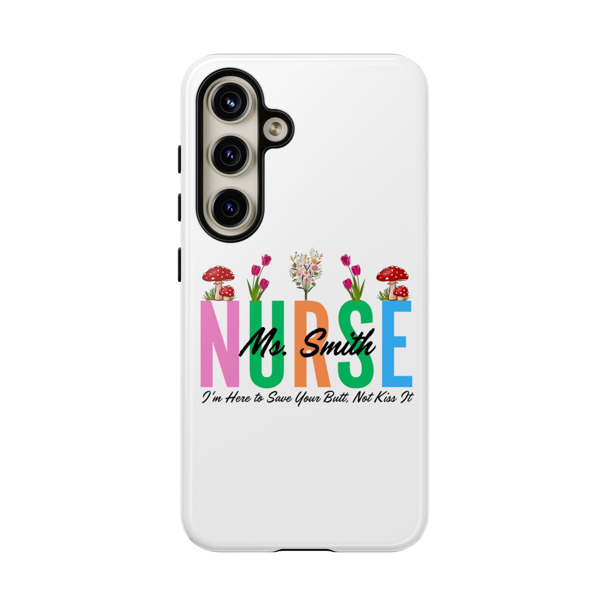 Personalized Floral Nurse iPhones and Samsung Galaxy Tough Cases, Nurse Name, Gift for Nurse, Nurse's Appreciation