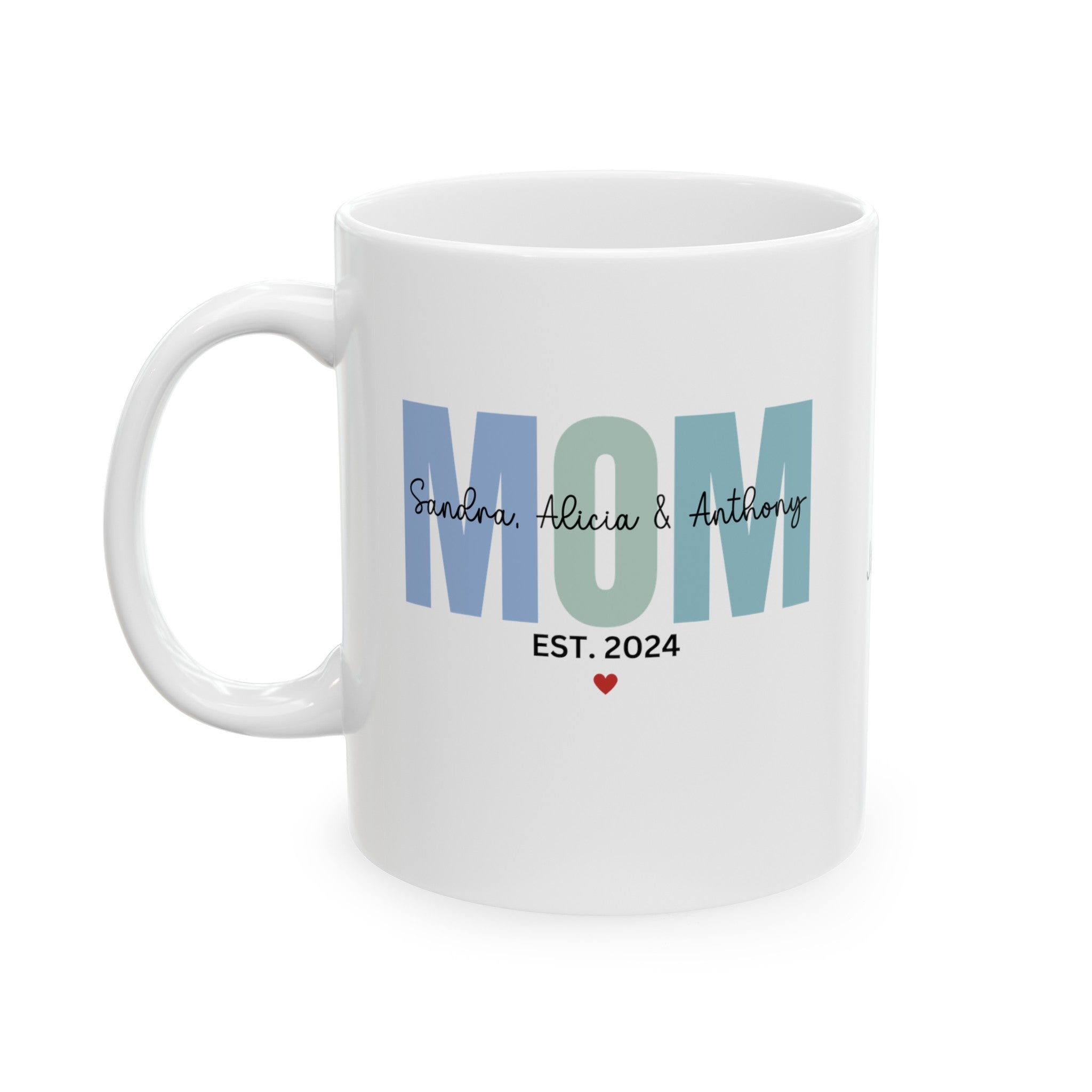 Personalized Mom Mug, Gift for Mom, Mom's Birthday, Gift for Mom, Mother's Day Gift (11oz, 15oz)