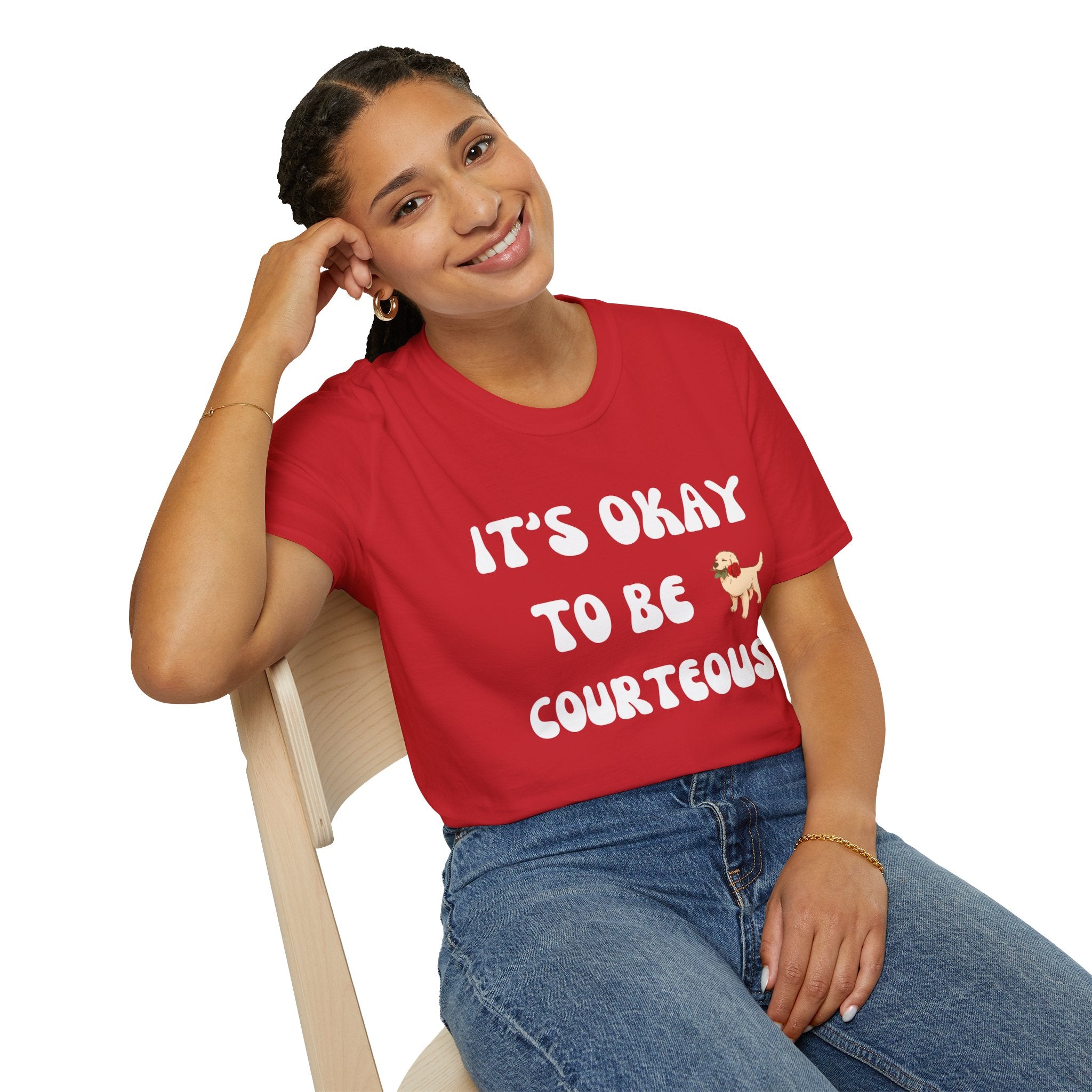 It's Okay To Be Courteous Unisex Softstyle T-Shirt, Women's T-Shirt, Men's T-Shirt