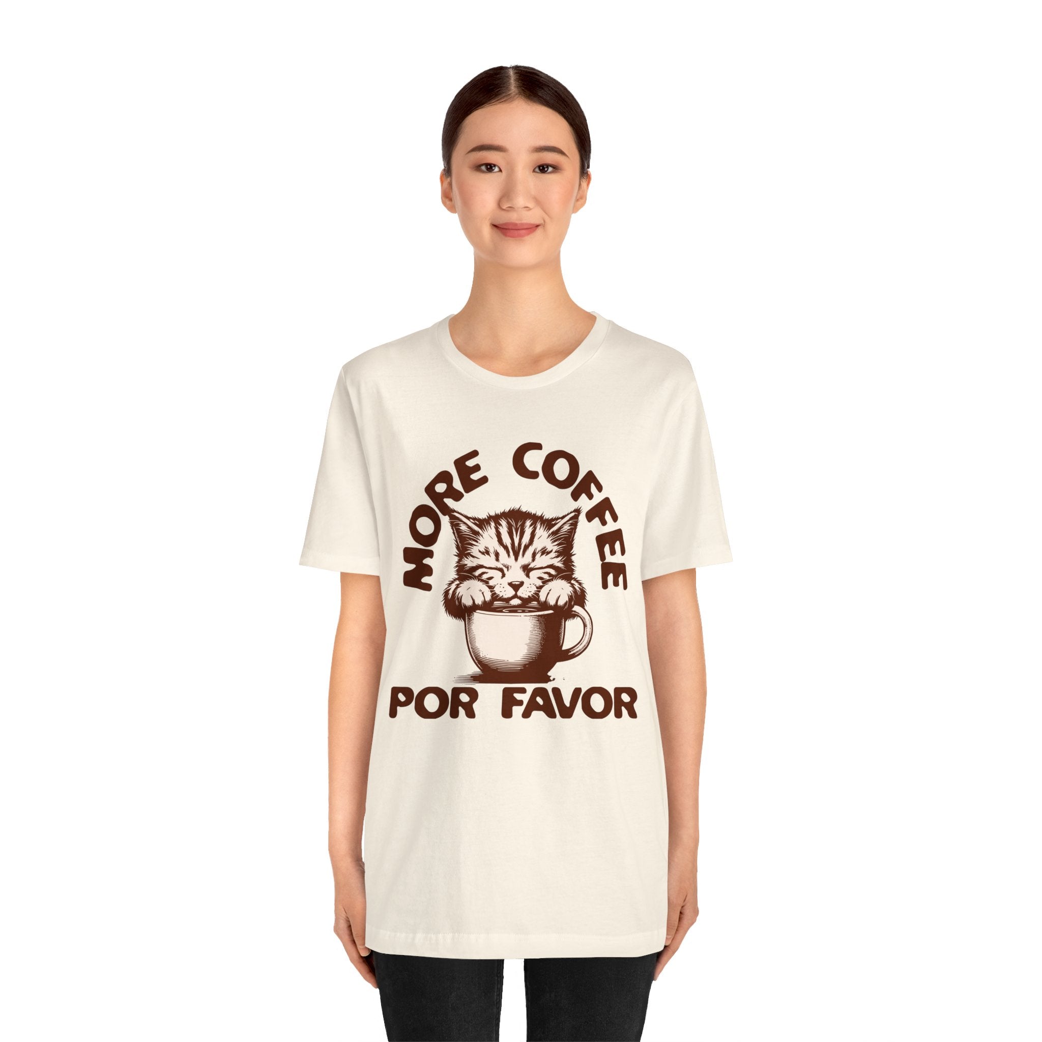 More Coffee Por Favor Funny Unisex Jersey Short Sleeve Tee, Gift for Mom, Gift for Dad, Gift for Teacher, Gift for friend