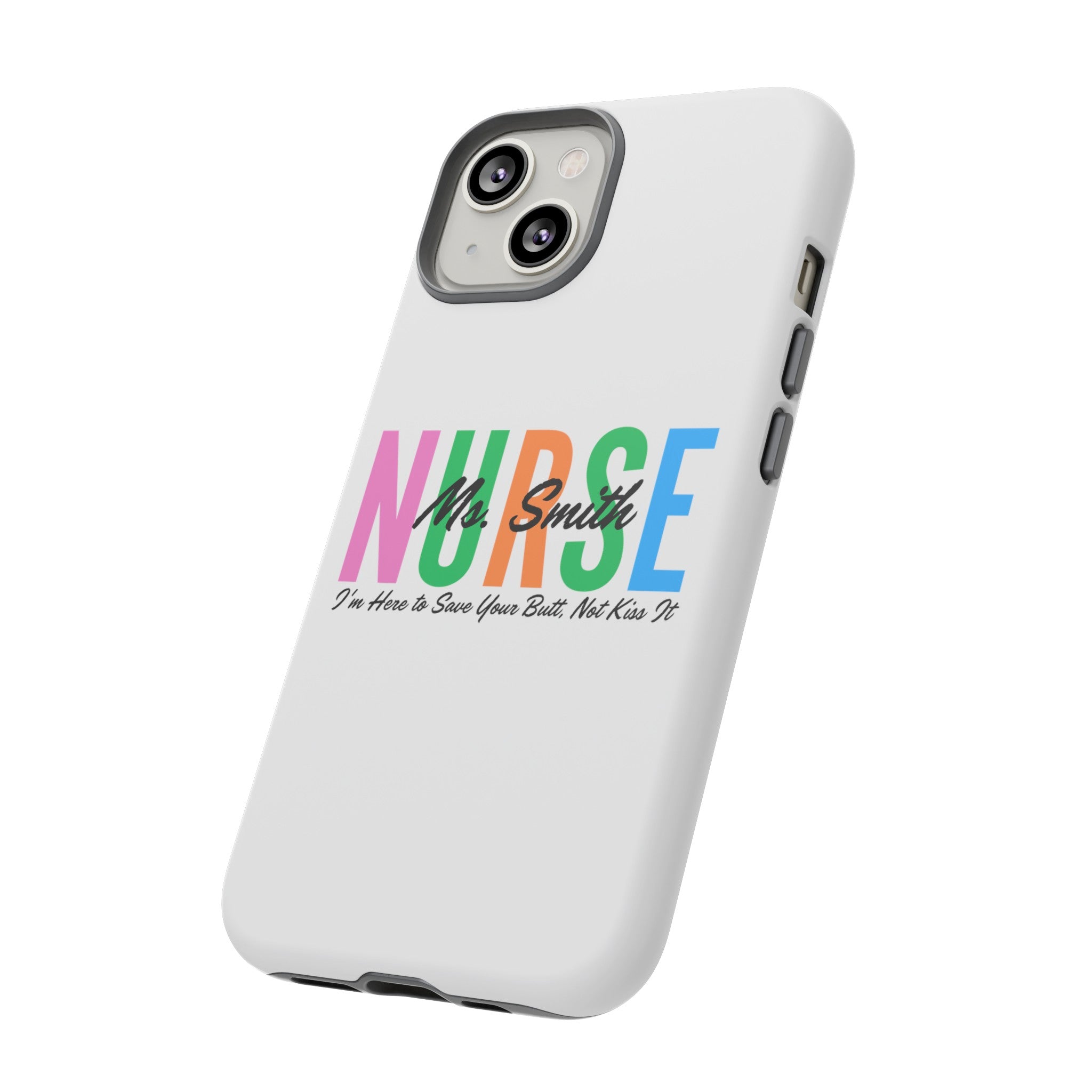 Personalized Nurse iPhones and Samsung Galaxy Tough Cases, Nurse Name, Gift for Nurse, Nurse's Appreciation