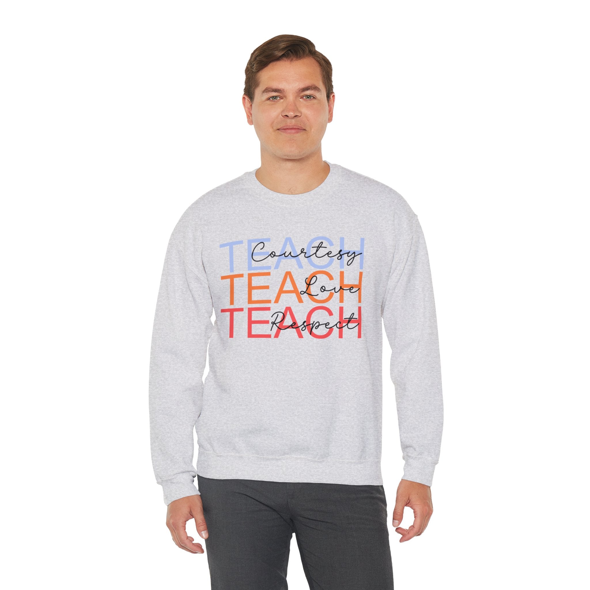 Teach Courtesy, Love, Respect Unisex Heavy Blend™ Crewneck Sweatshirt, Teacher Shirt, Gift for Teacher, Teacher Appreciation, Teacher Gift