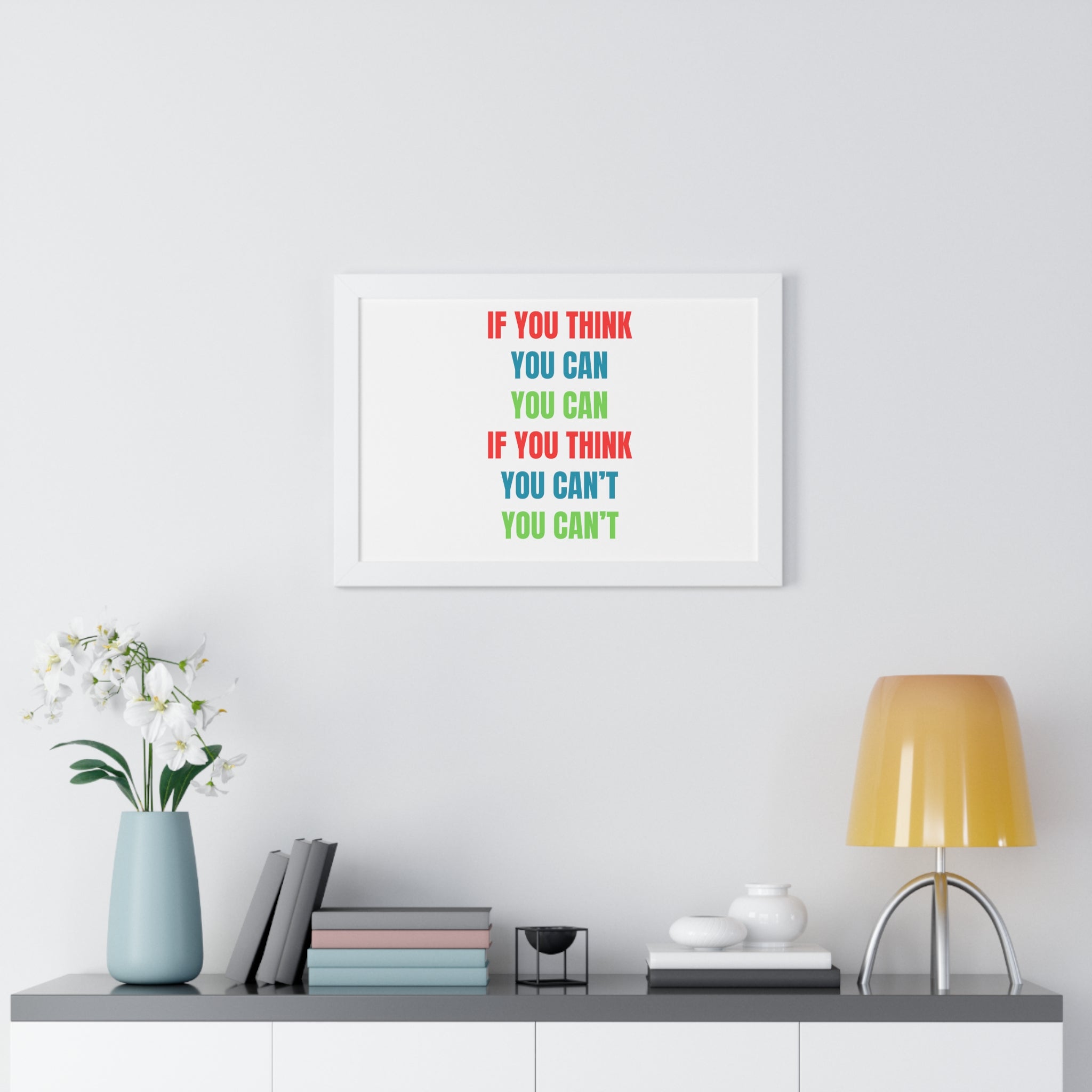 If You Think You Can, You Can Framed Horizontal Poster