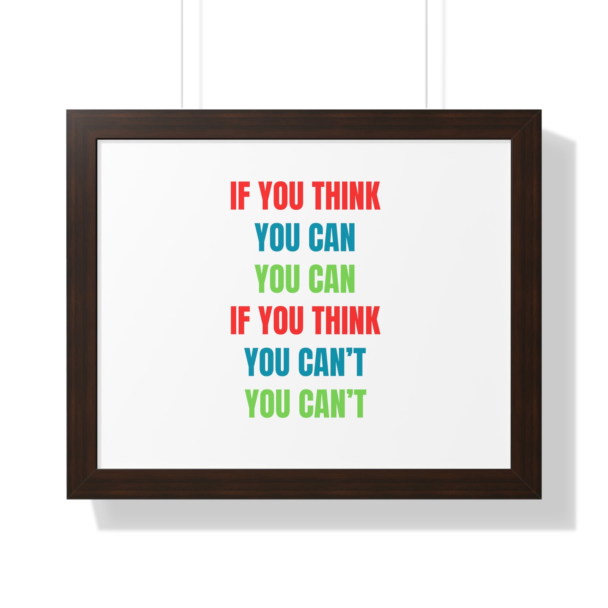 If You Think You Can, You Can Framed Horizontal Poster