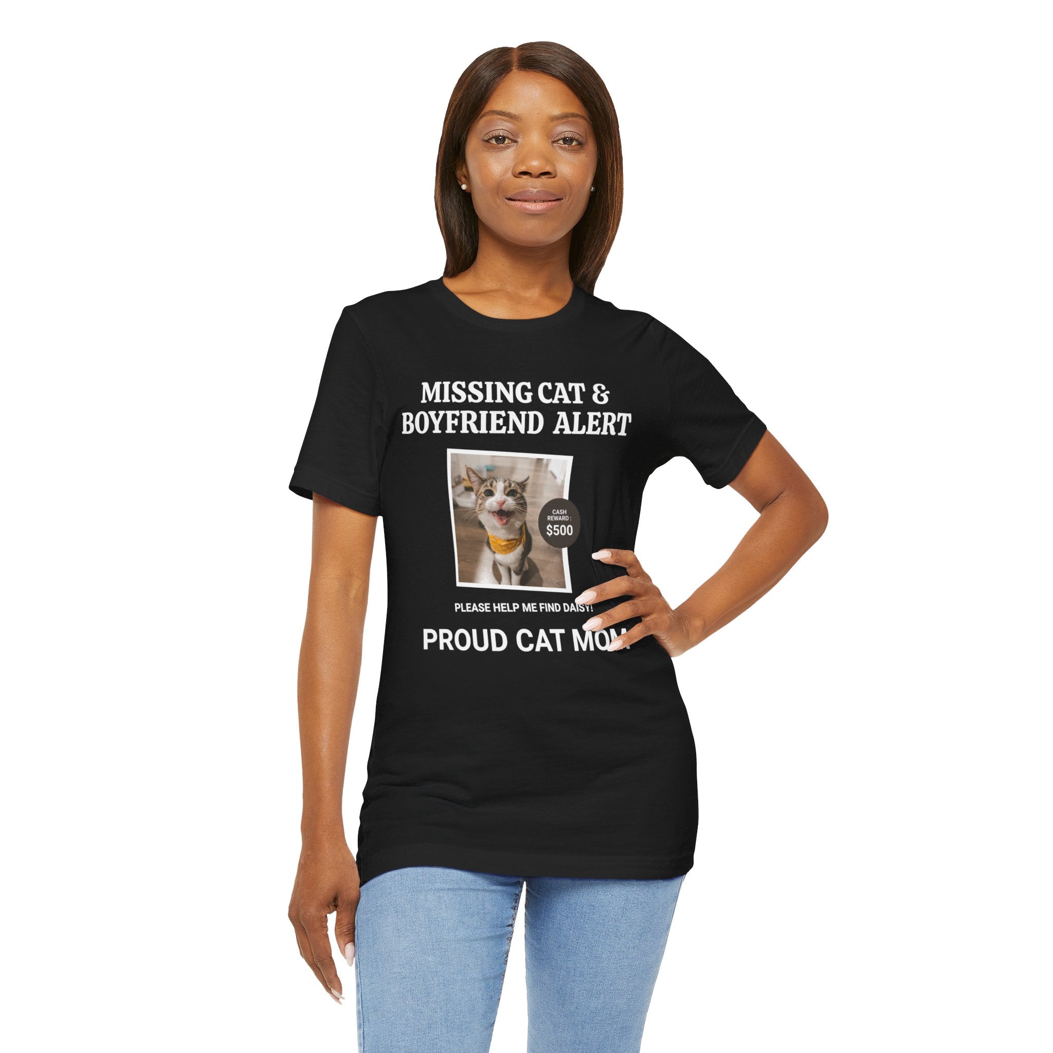 Funny Missing Cat & Boyfriend Alert Unisex Jersey Short Sleeve T-shirt, Cat Mom shirt, Funny Cat Shirt, Cat lover Shirt, Gift for Cat Mom, Cat T-shirt