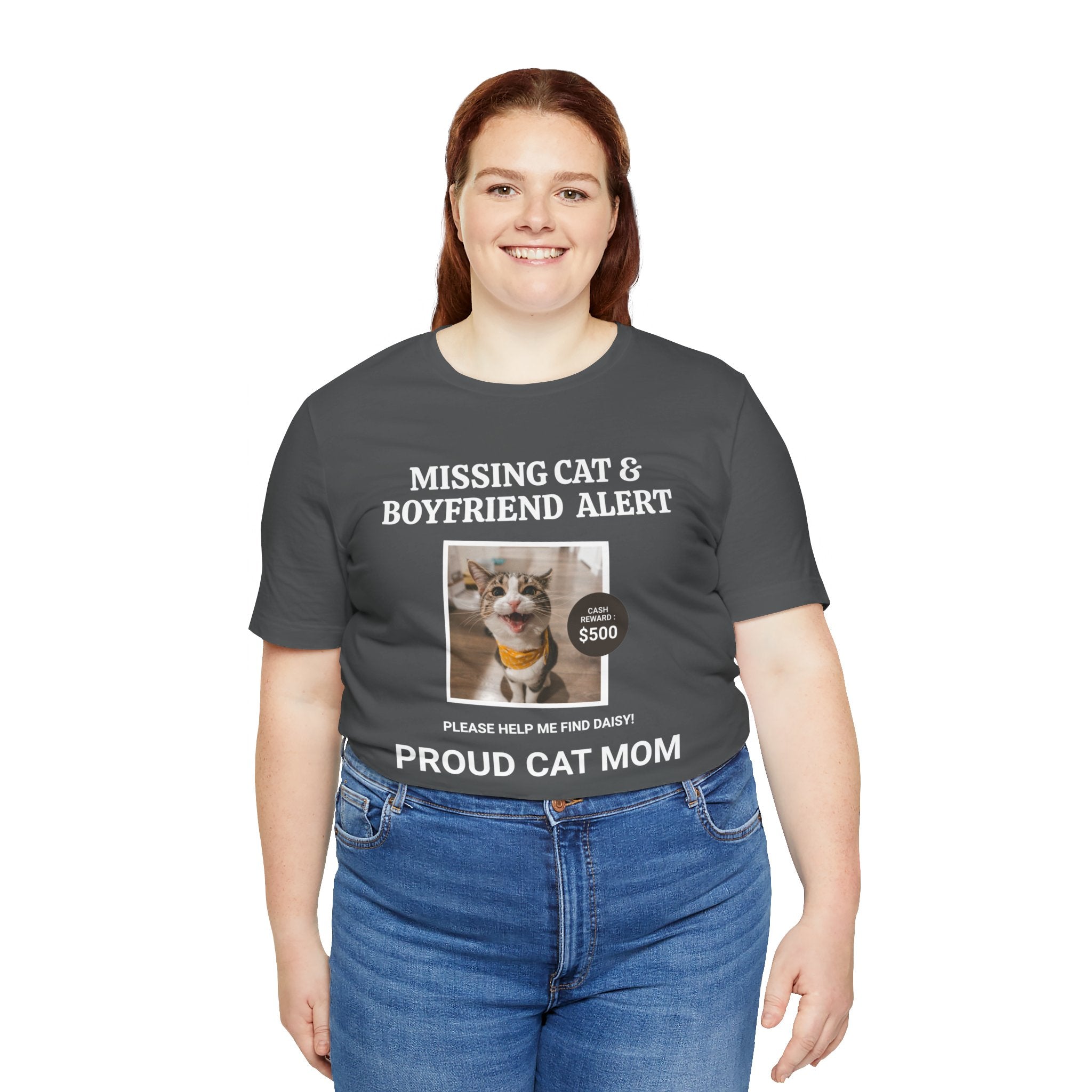 Funny Missing Cat & Boyfriend Alert Unisex Jersey Short Sleeve T-shirt, Cat Mom shirt, Funny Cat Shirt, Cat lover Shirt, Gift for Cat Mom, Cat T-shirt