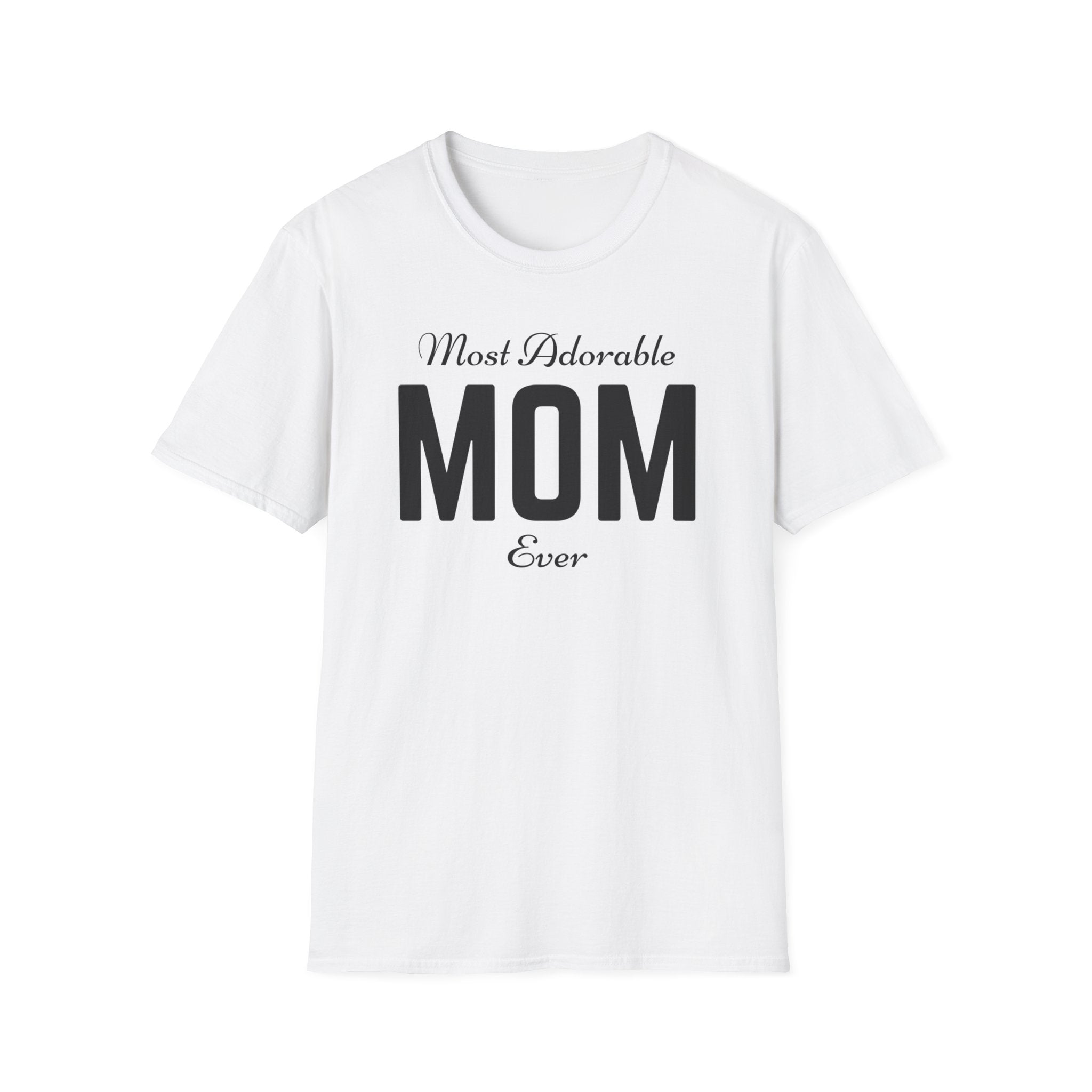 Most Adorable Mom Ever Unisex Softstyle T-Shirt