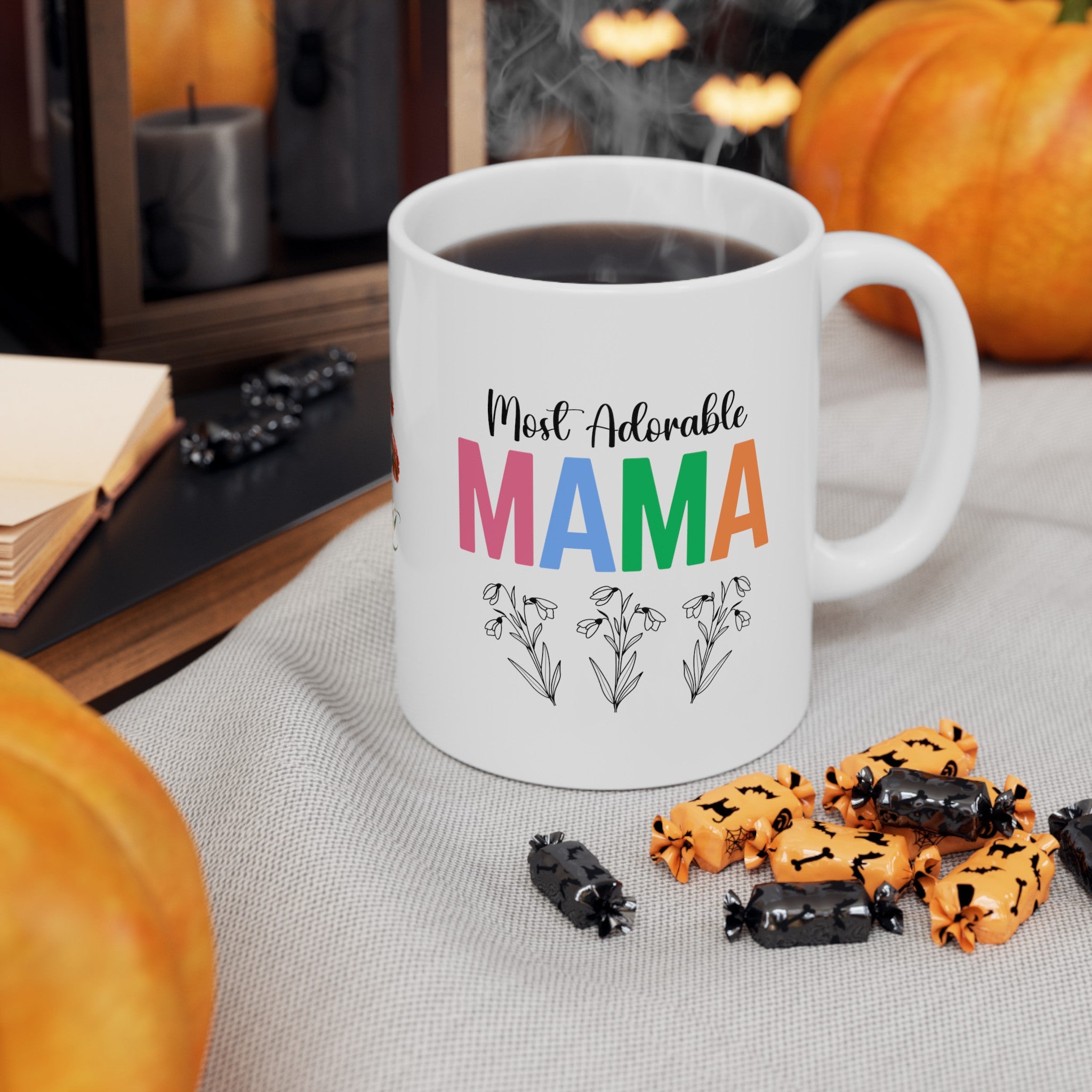 Most Adorable Mama Ceramic Mug, (11oz, 15oz) Gift for Mama, Mama Birth Flower Month Mug, Birthday Gift for Mama, Gift for Mom, Mother's Day Gift