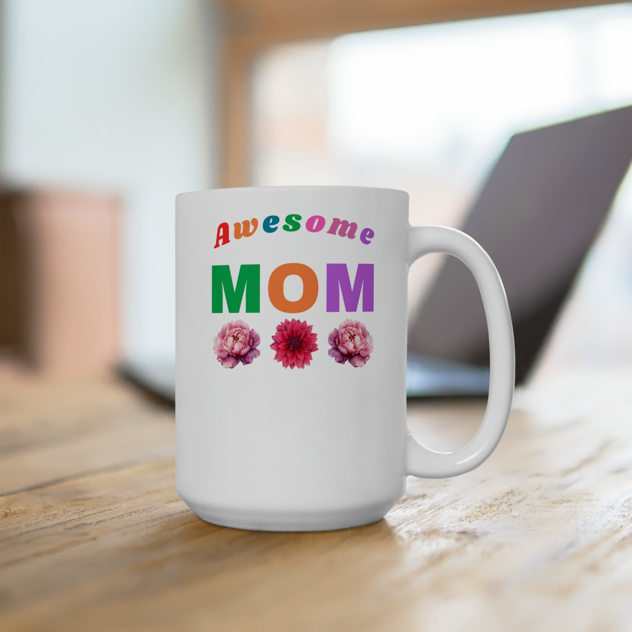 Awesome Mom Ceramic 15 oz Mug, Gift for Mom, Mother's Day Gift