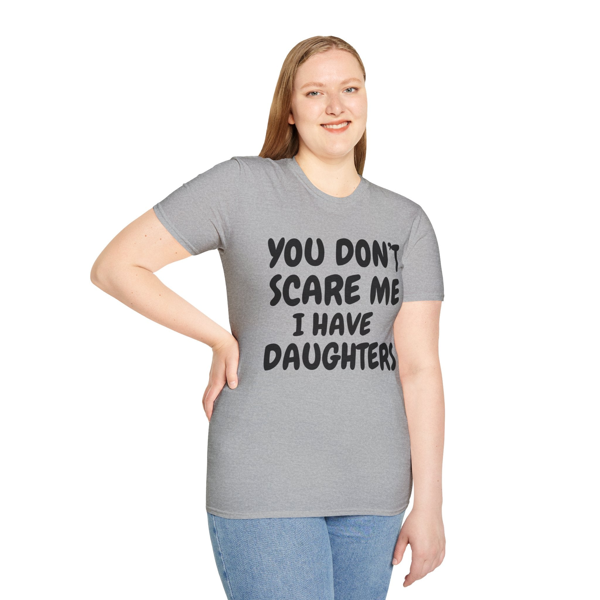 You Don't Scare Me I have Daughters Funny Dad T-shirt, Father's Day Gift, Gift for Dad, Dad Shirt, Men's T-shirt