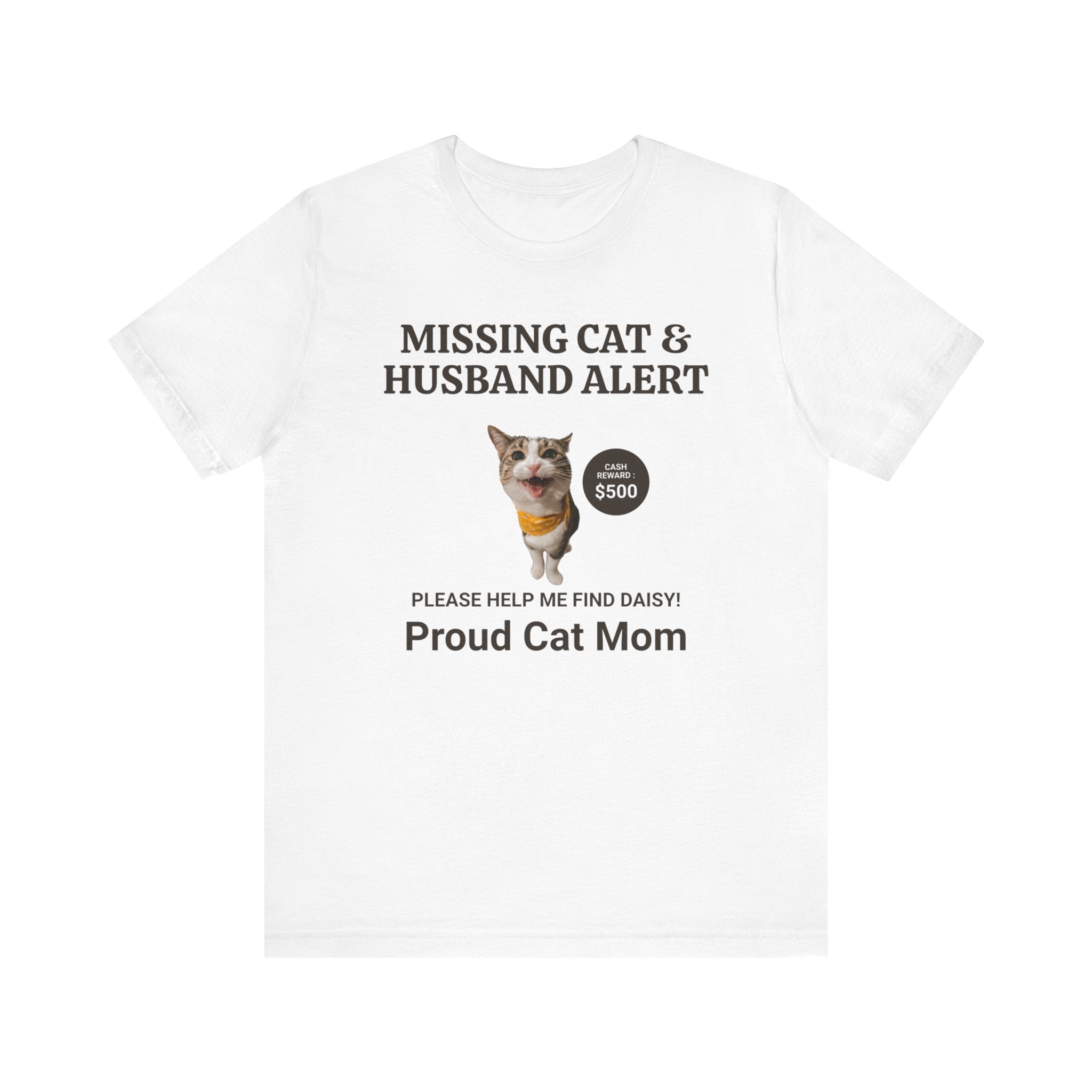 Missing Cat & Husband Alert Unisex Jersey Short Sleeve Tee