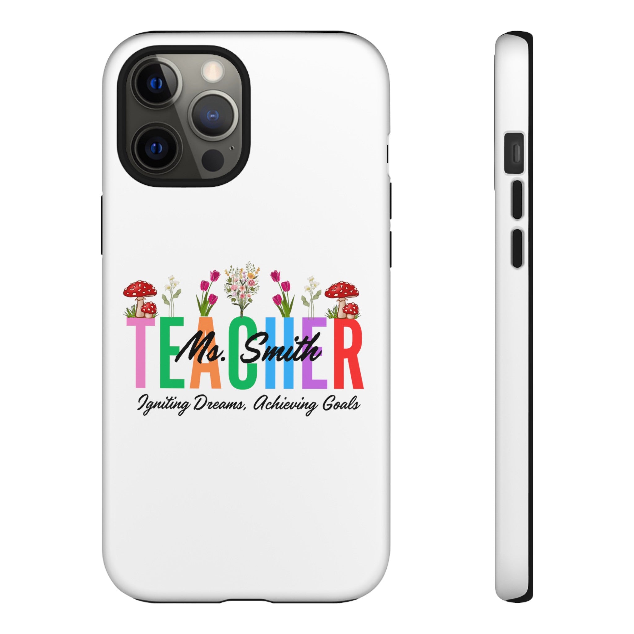 Personalized Floral Teacher iPhones and Samsung Galaxy Tough Cases, Teacher Name, Gift for teacher, Teacher's Appreciation