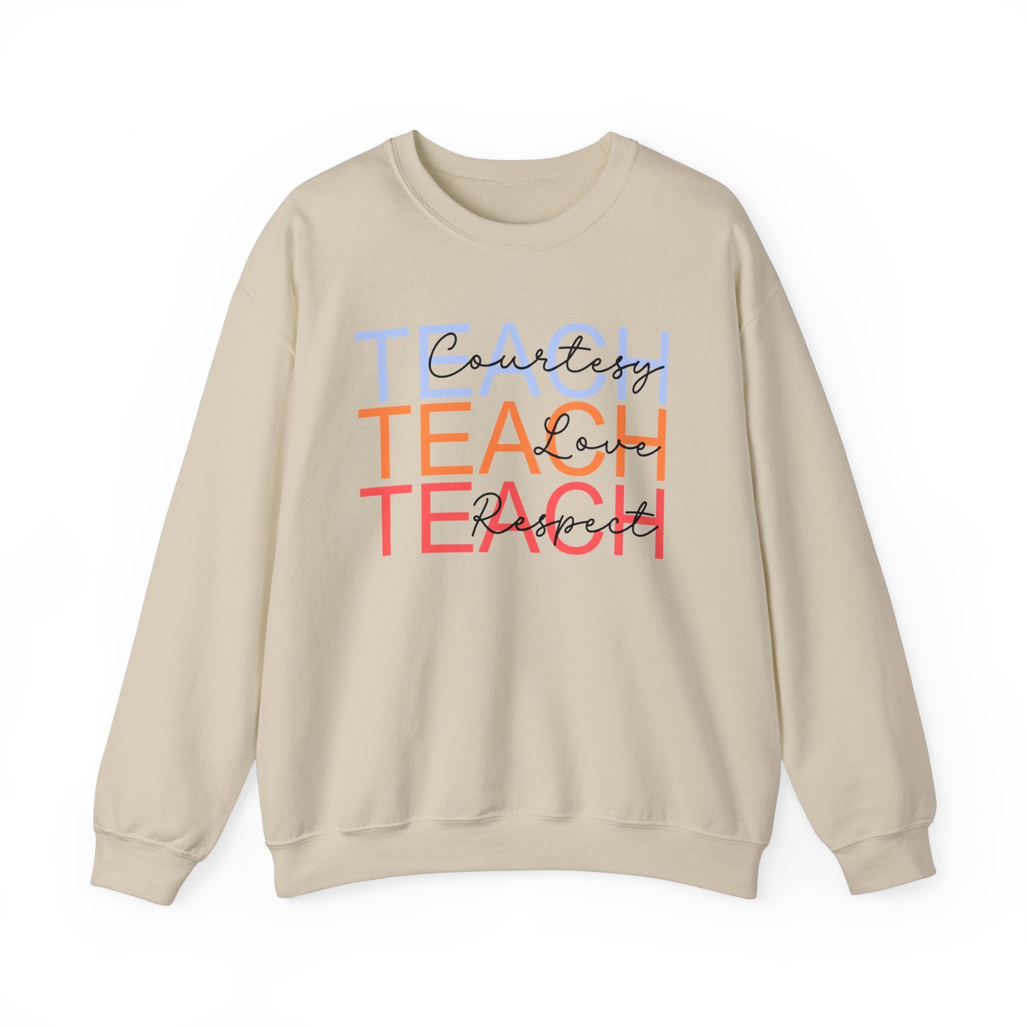 Teach Courtesy, Love, Respect Unisex Heavy Blend™ Crewneck Sweatshirt, Teacher Shirt, Gift for Teacher, Teacher Appreciation, Teacher Gift