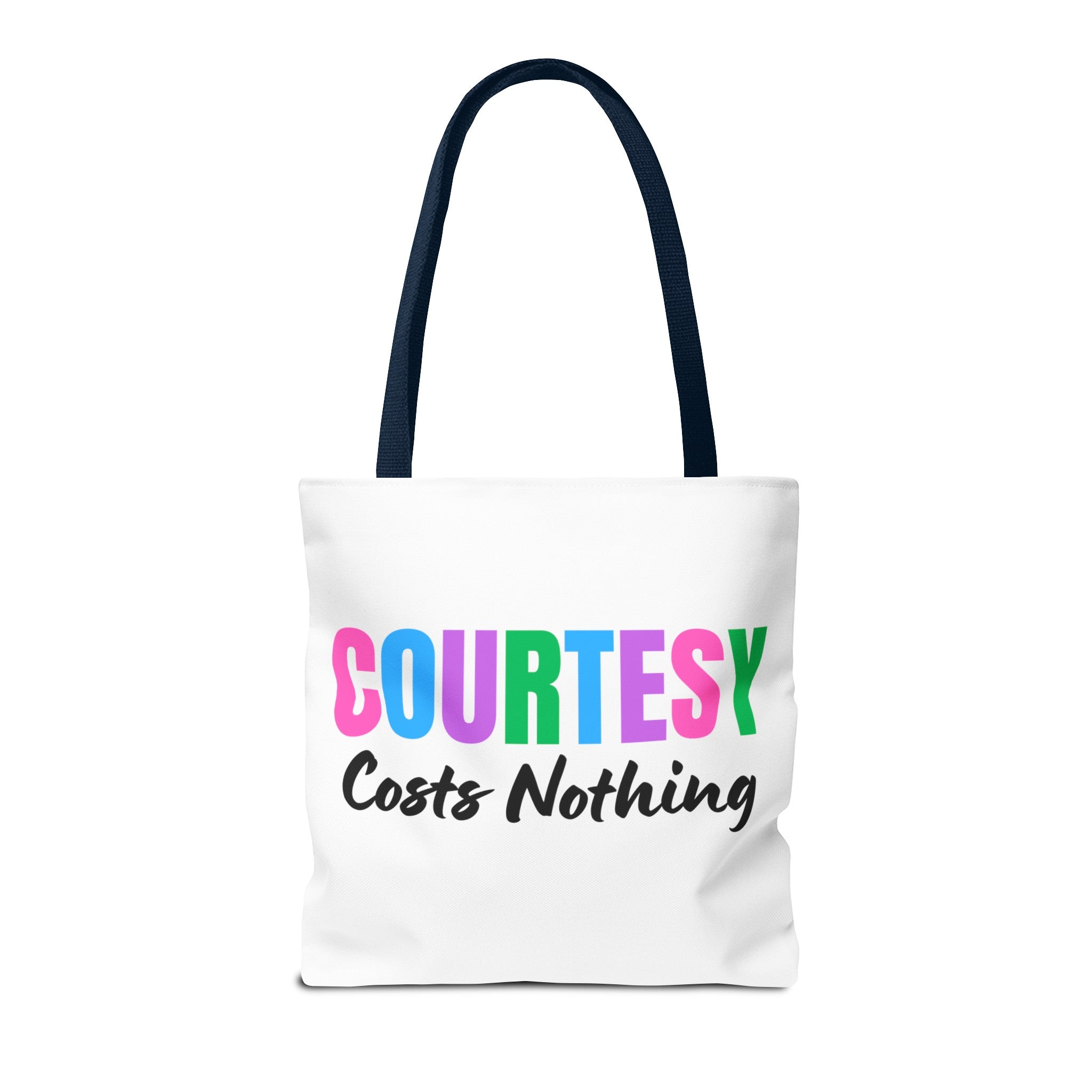 Courtesy Costs Nothing Tote Bag (AOP), Kindness Bag, Respect Bag, Show Compassion, Be Courteous, Stop Bullying