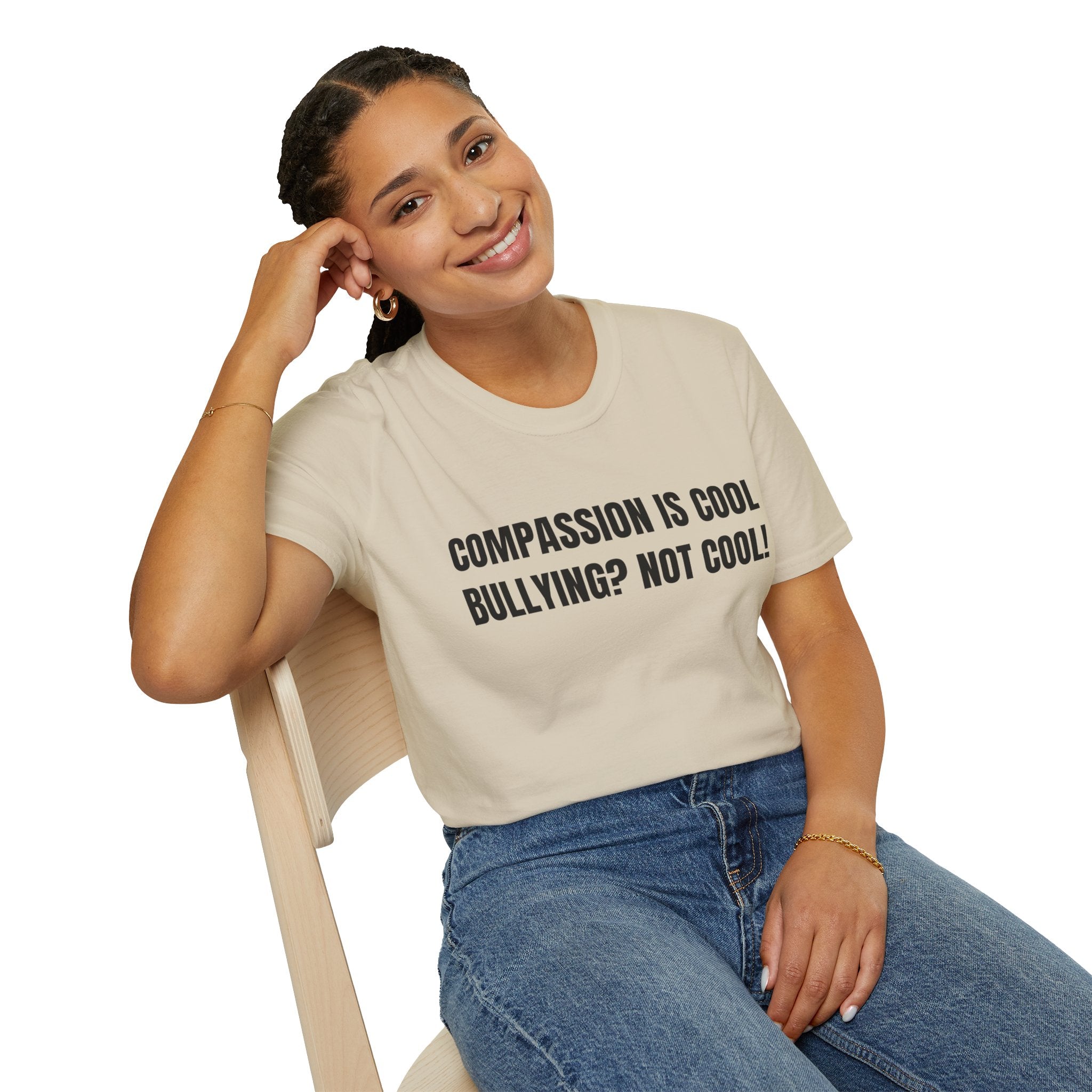 Compassion is Cool, Bullying? Not Cool! Kindness Shirt, Motivational Shirt, Inspirational Shirt, Be Compassionate, Be Brave, Be Happy