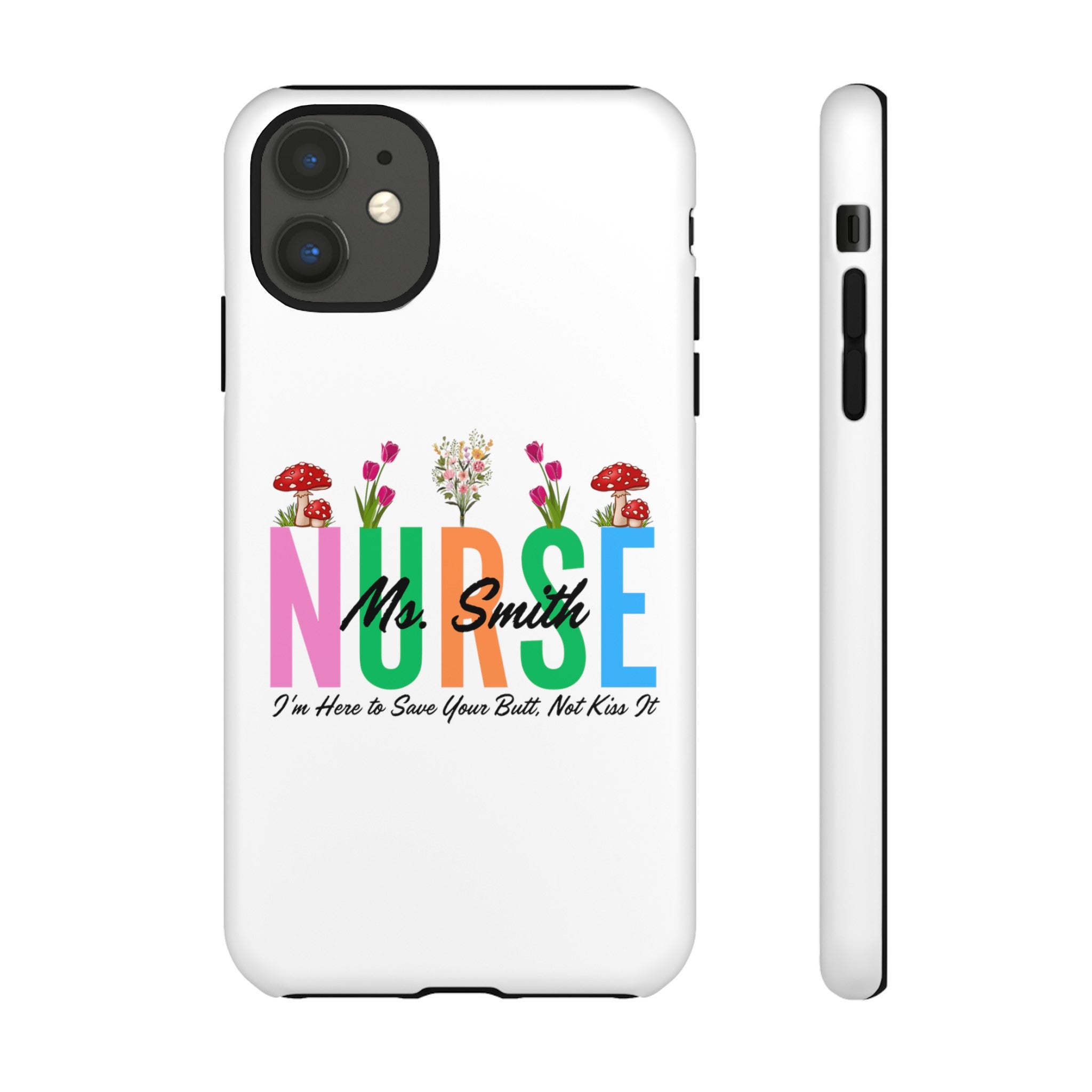 Personalized Floral Nurse iPhones and Samsung Galaxy Tough Cases, Nurse Name, Gift for Nurse, Nurse's Appreciation