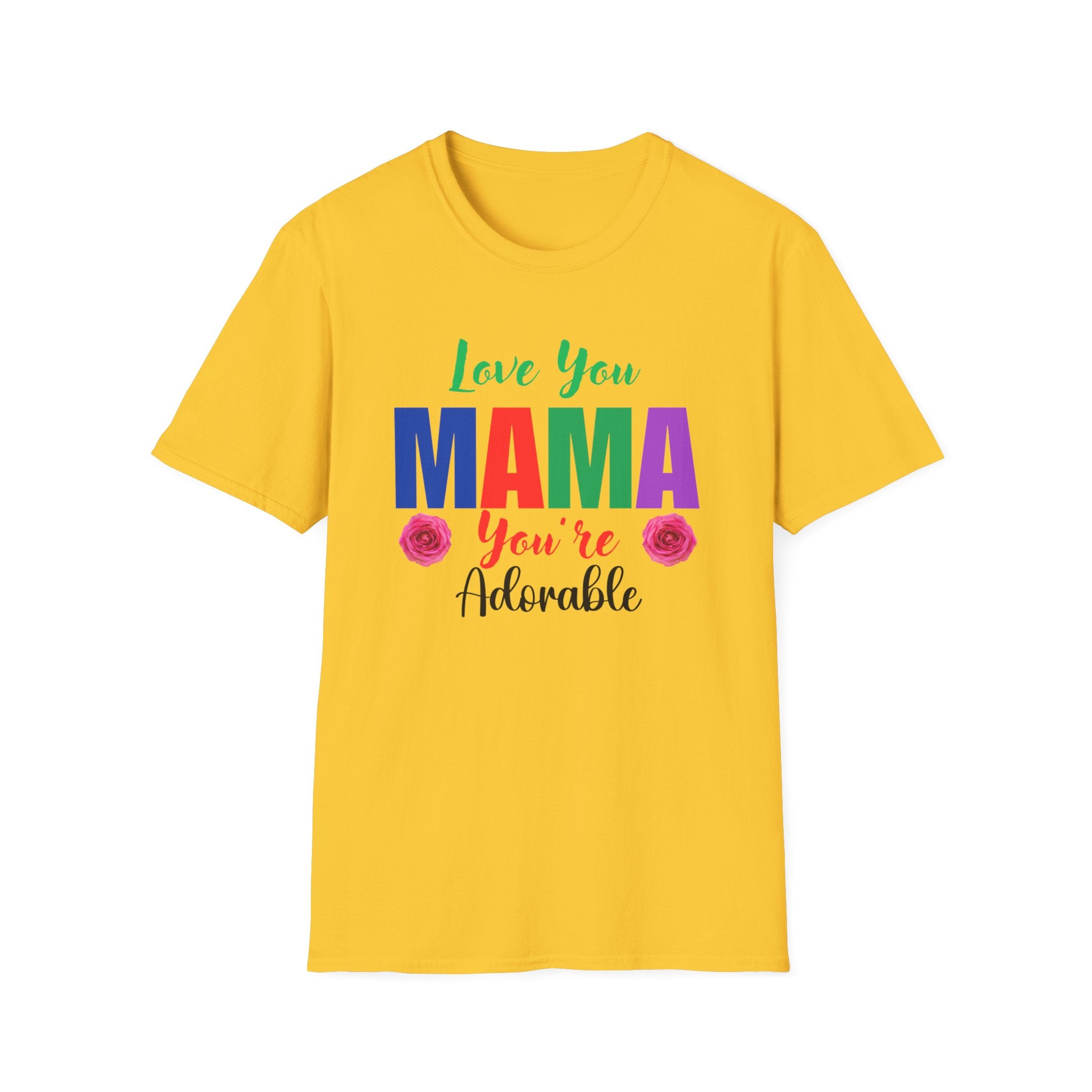 Mother's Day Gift Love You Mama, You're Adorable Unisex Softstyle T-Shirt, Gift for Mom, Gift from Dad, Gift from Daughter, Gift from Son
