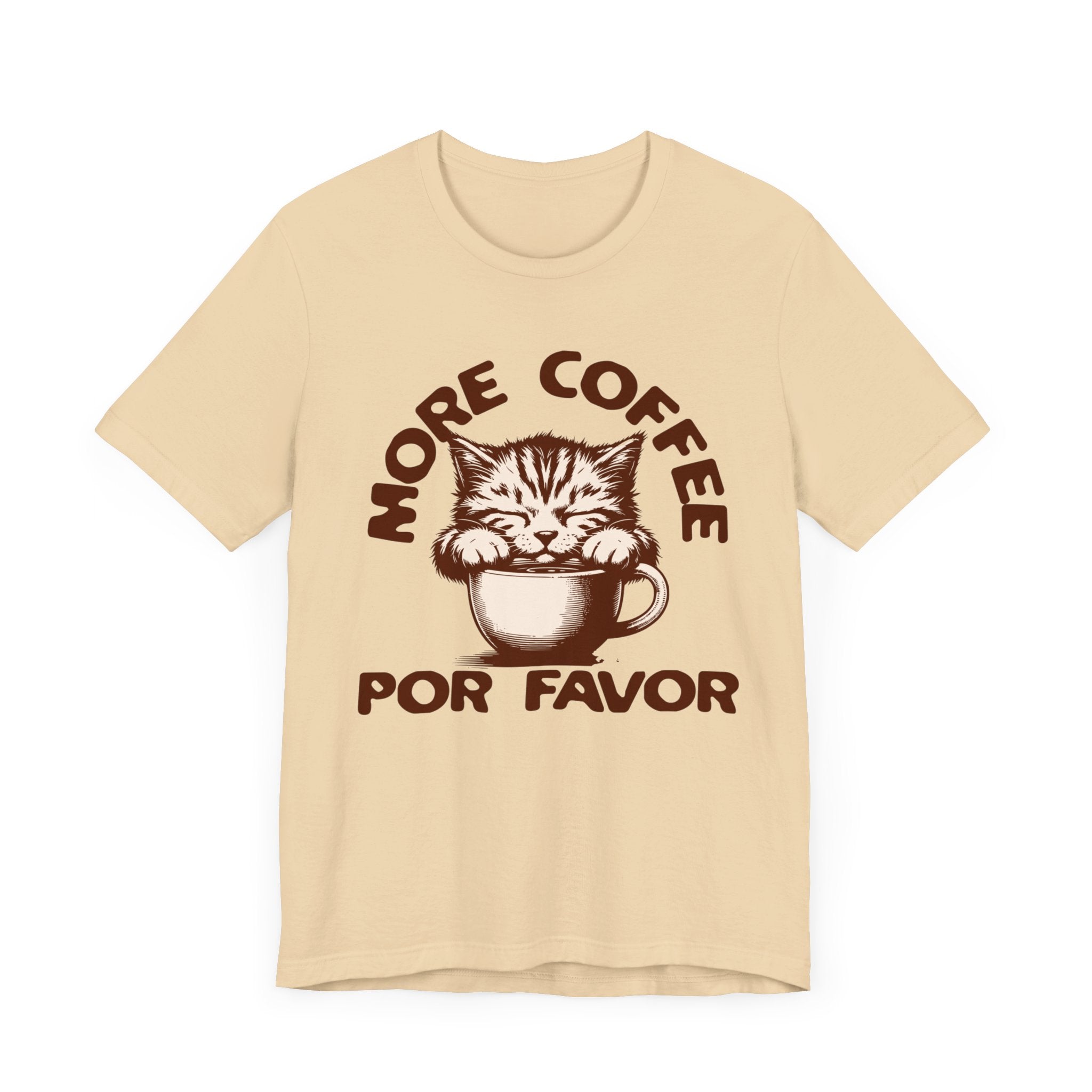 More Coffee Por Favor Funny Unisex Jersey Short Sleeve Tee, Gift for Mom, Gift for Dad, Gift for Teacher, Gift for friend