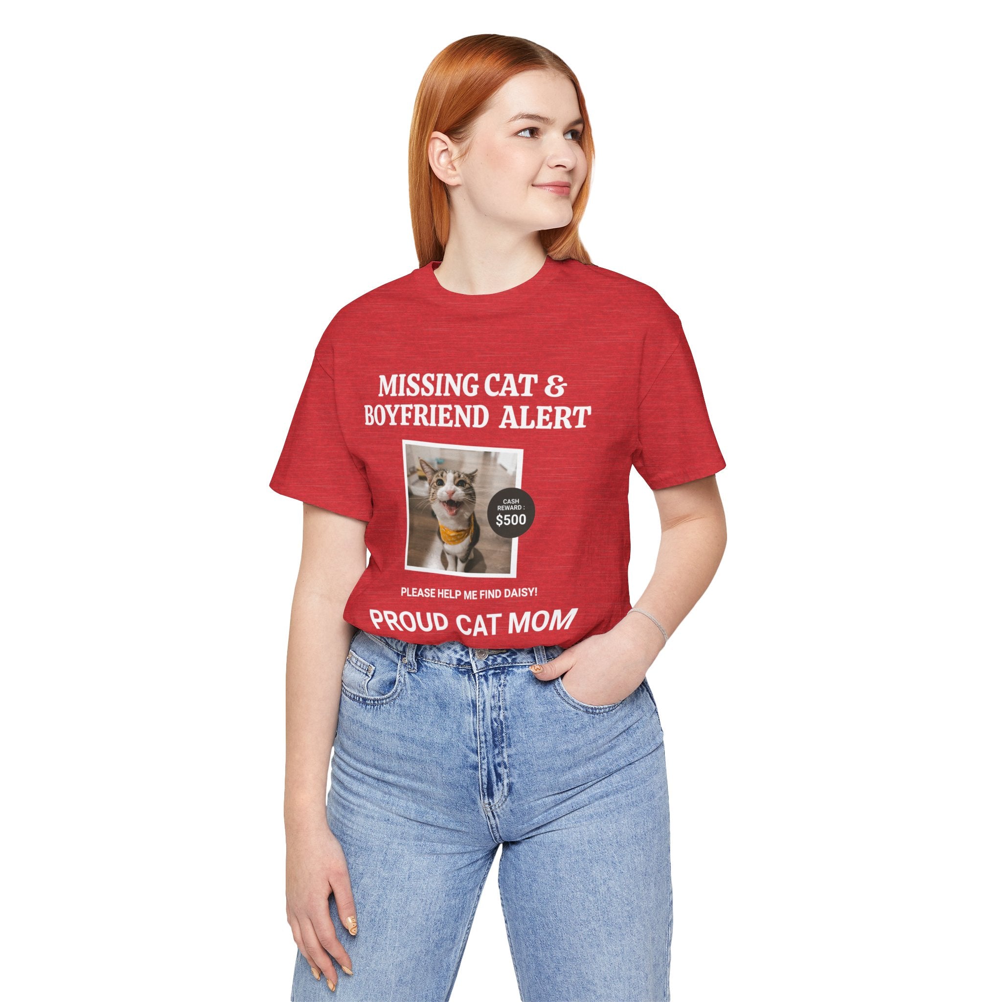 Funny Missing Cat & Boyfriend Alert Unisex Jersey Short Sleeve T-shirt, Cat Mom shirt, Funny Cat Shirt, Cat lover Shirt, Gift for Cat Mom, Cat T-shirt