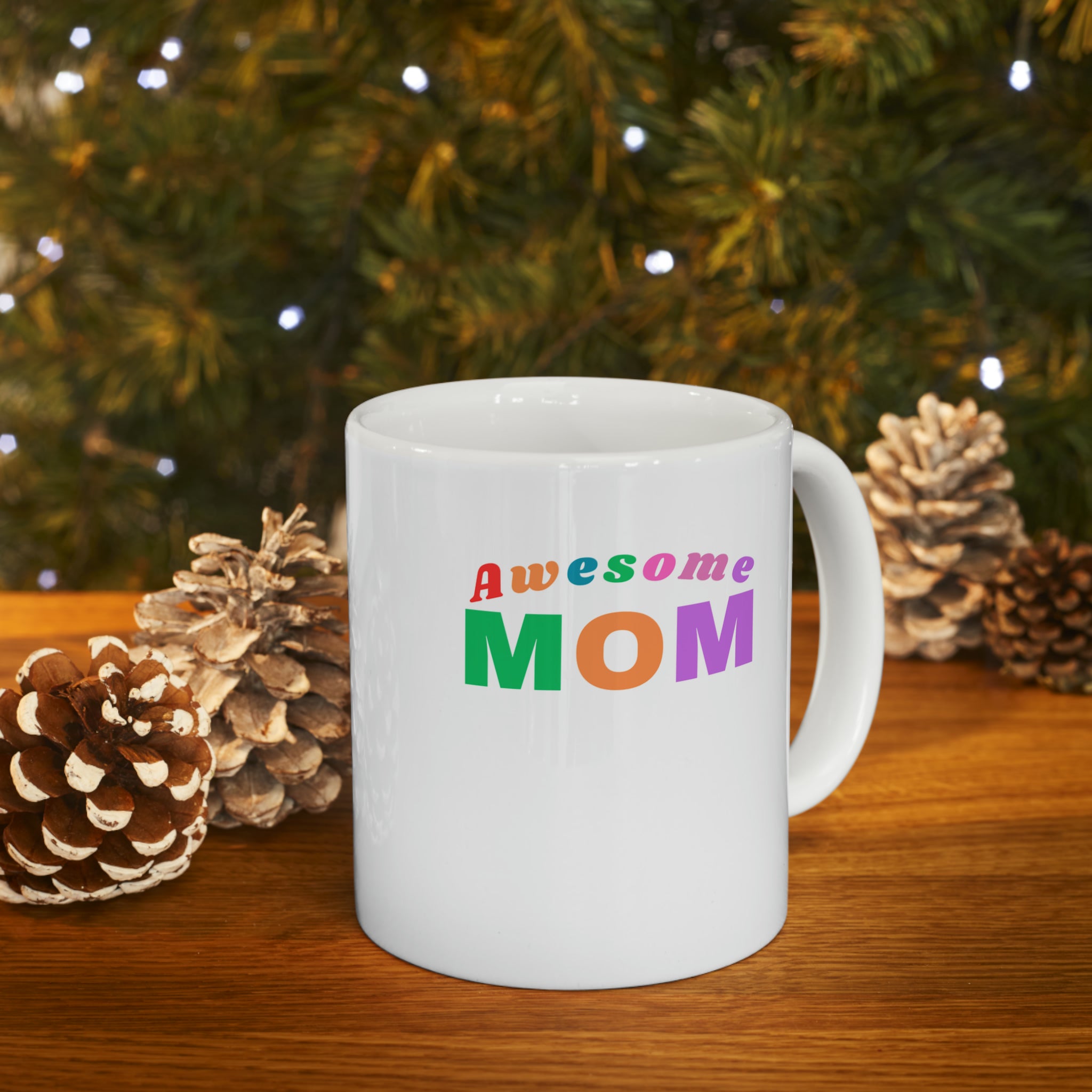 Mother's Day Coffee Mug, Awesome Mom Ceramic Mug, 11oz, Mother's Day Gift,  Mother's Day Gift Mug, Happy Mother's Day