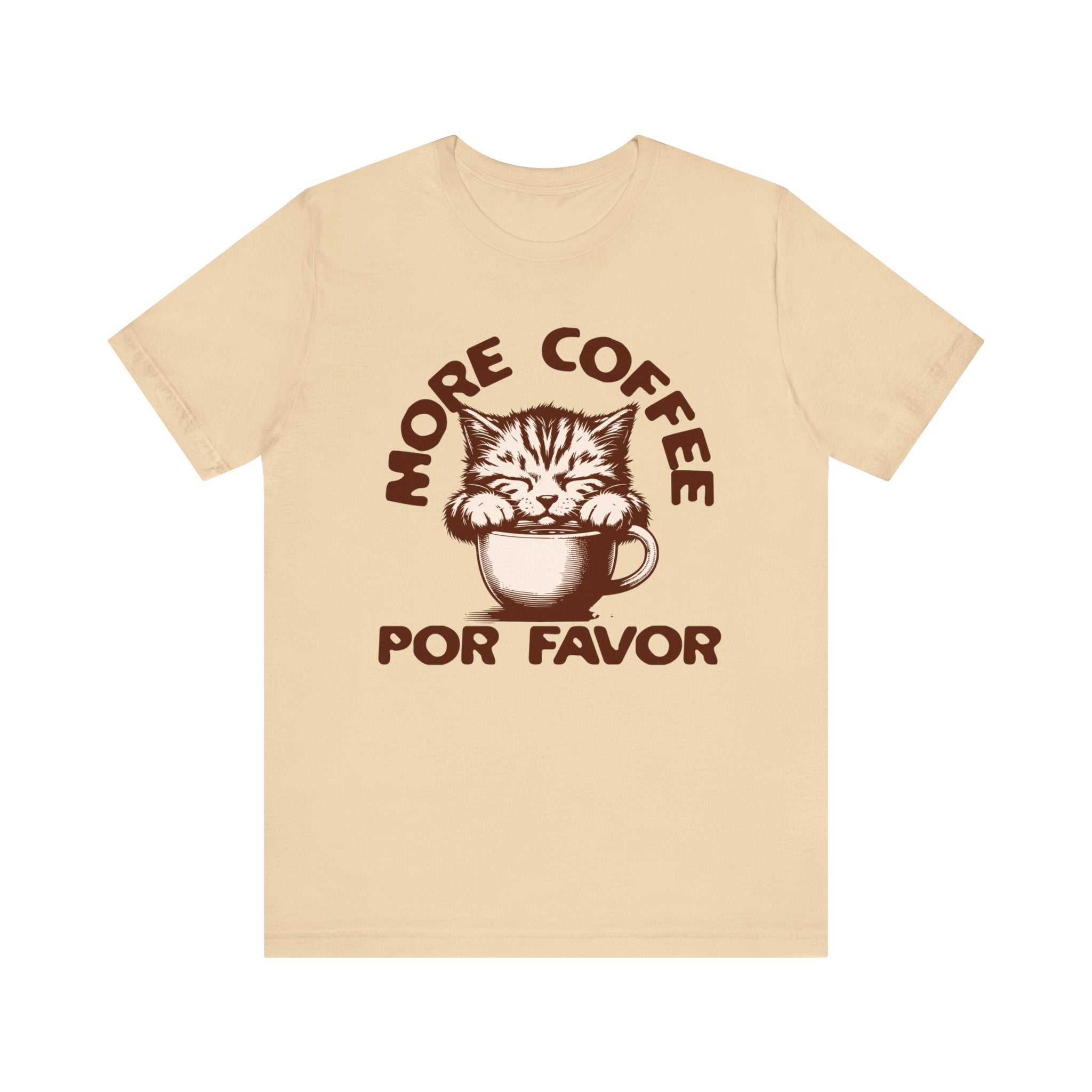 More Coffee Por Favor Funny Unisex Jersey Short Sleeve Tee, Gift for Mom, Gift for Dad, Gift for Teacher, Gift for friend