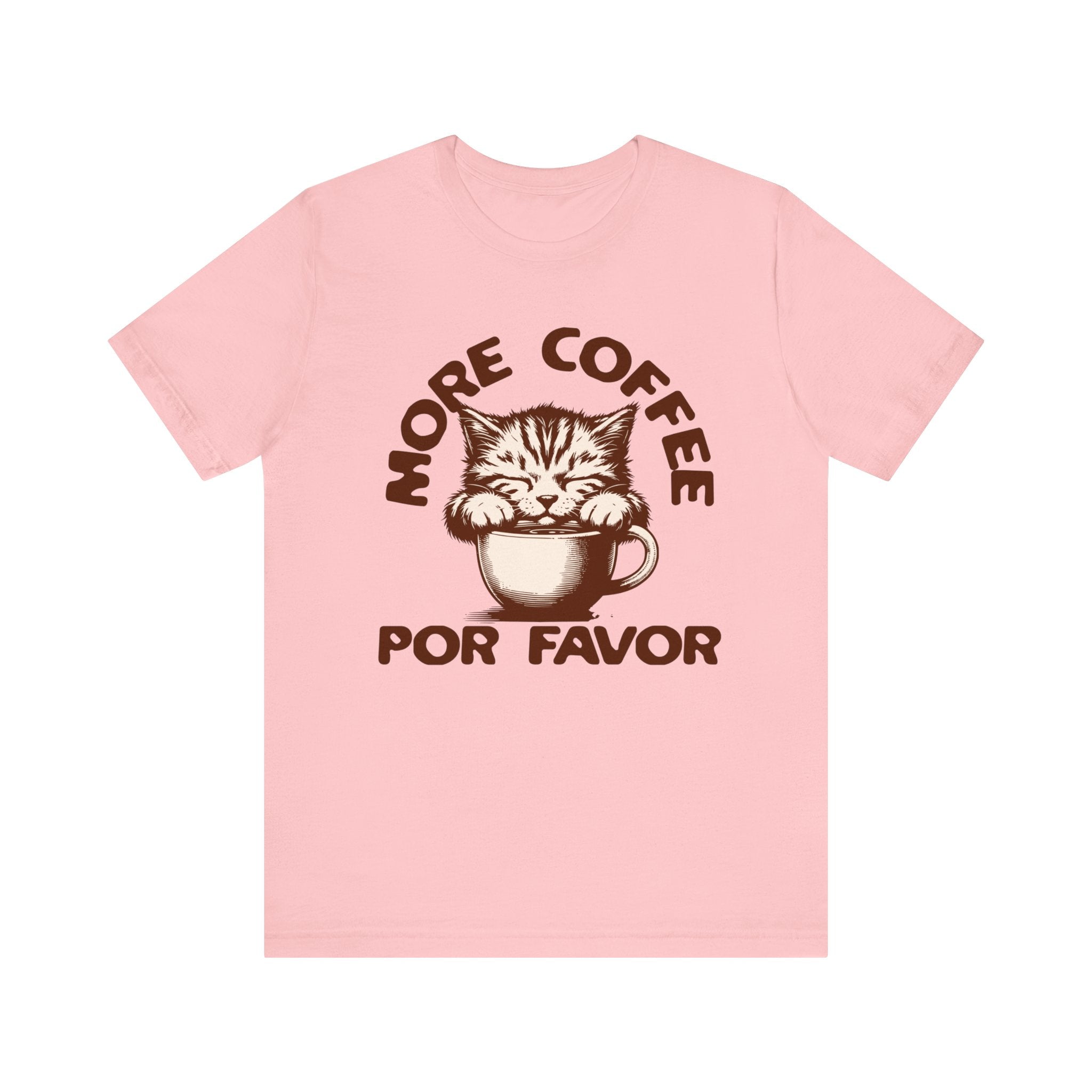 More Coffee Por Favor Funny Unisex Jersey Short Sleeve Tee, Gift for Mom, Gift for Dad, Gift for Teacher, Gift for friend