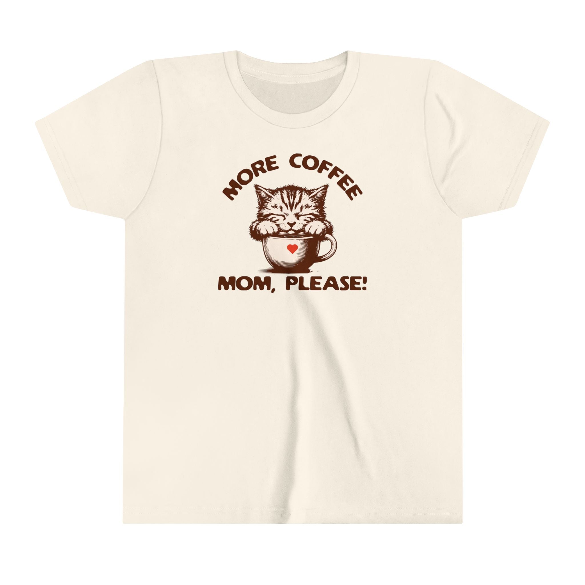 Funny Kid More Coffee Mom Please Youth Short Sleeve Tee