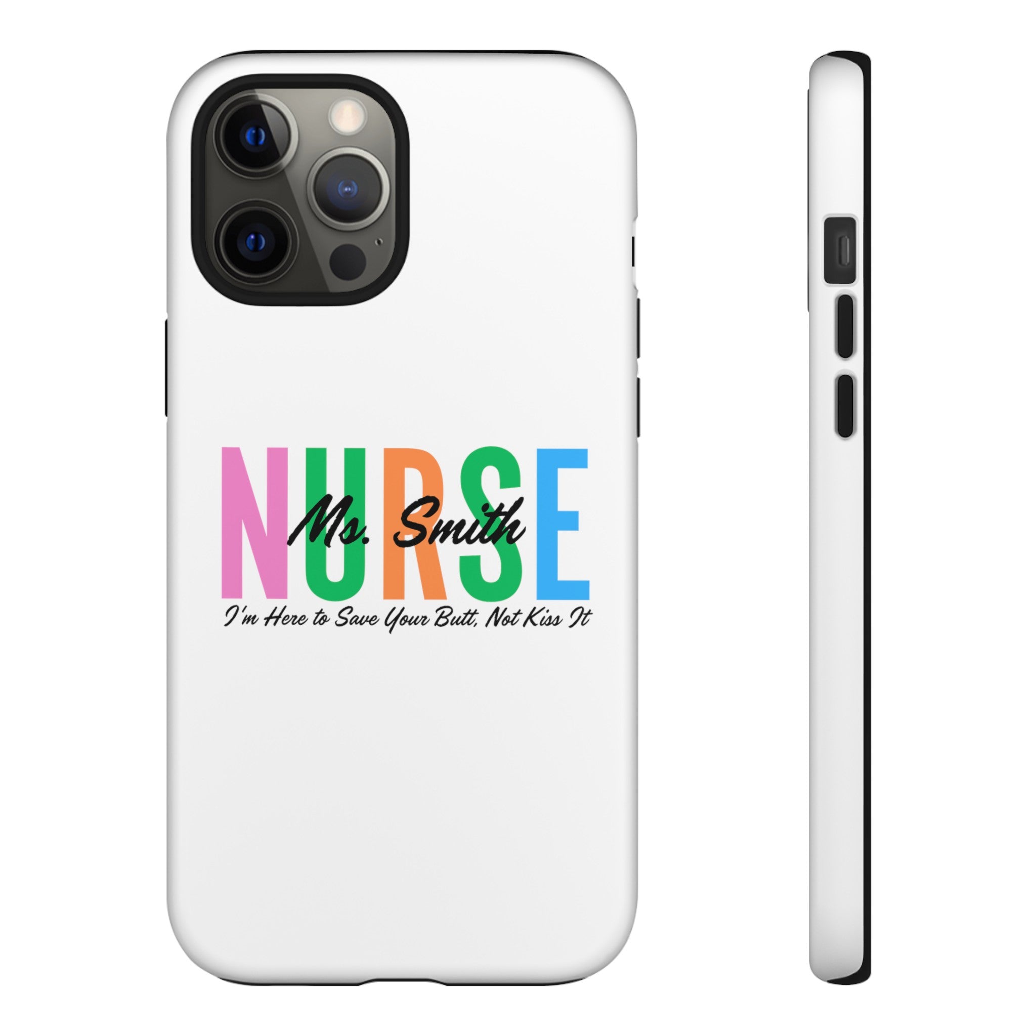 Personalized Nurse iPhones and Samsung Galaxy Tough Cases, Nurse Name, Gift for Nurse, Nurse's Appreciation