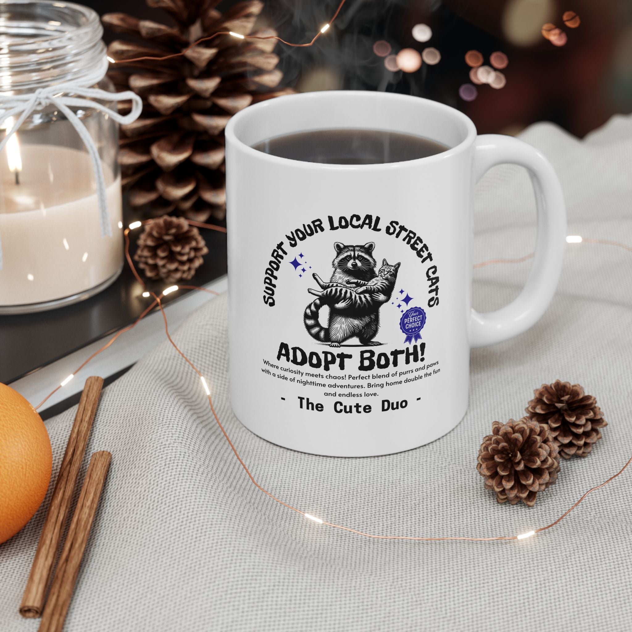 Funny Raccoon Ceramic Mug, (11oz, 15oz), Funny Cat Mug, Support Your Local Street Cats Mug, Cat Lover Mug, Gift for Cat Lovers