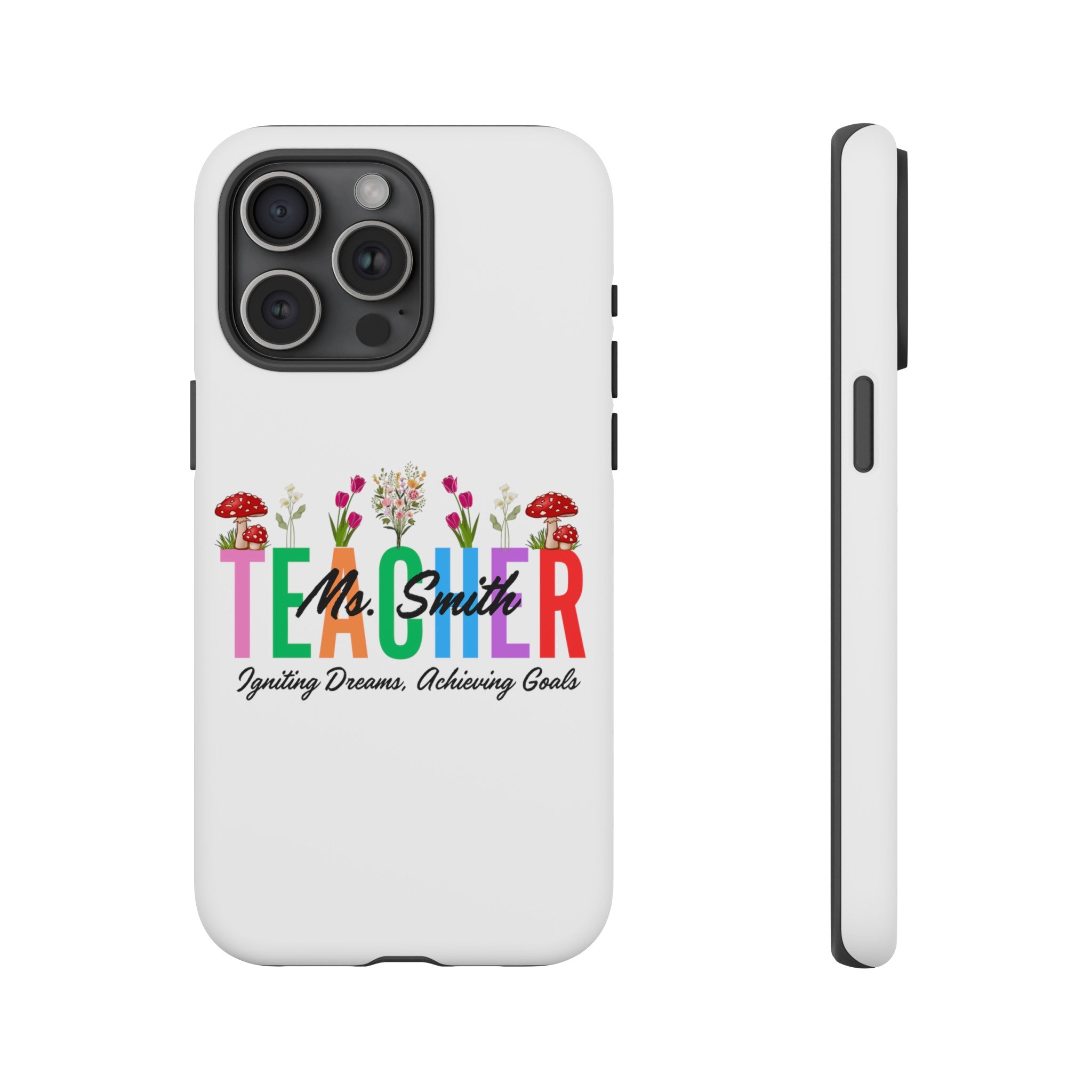 Personalized Floral Teacher iPhones and Samsung Galaxy Tough Cases, Teacher Name, Gift for teacher, Teacher's Appreciation