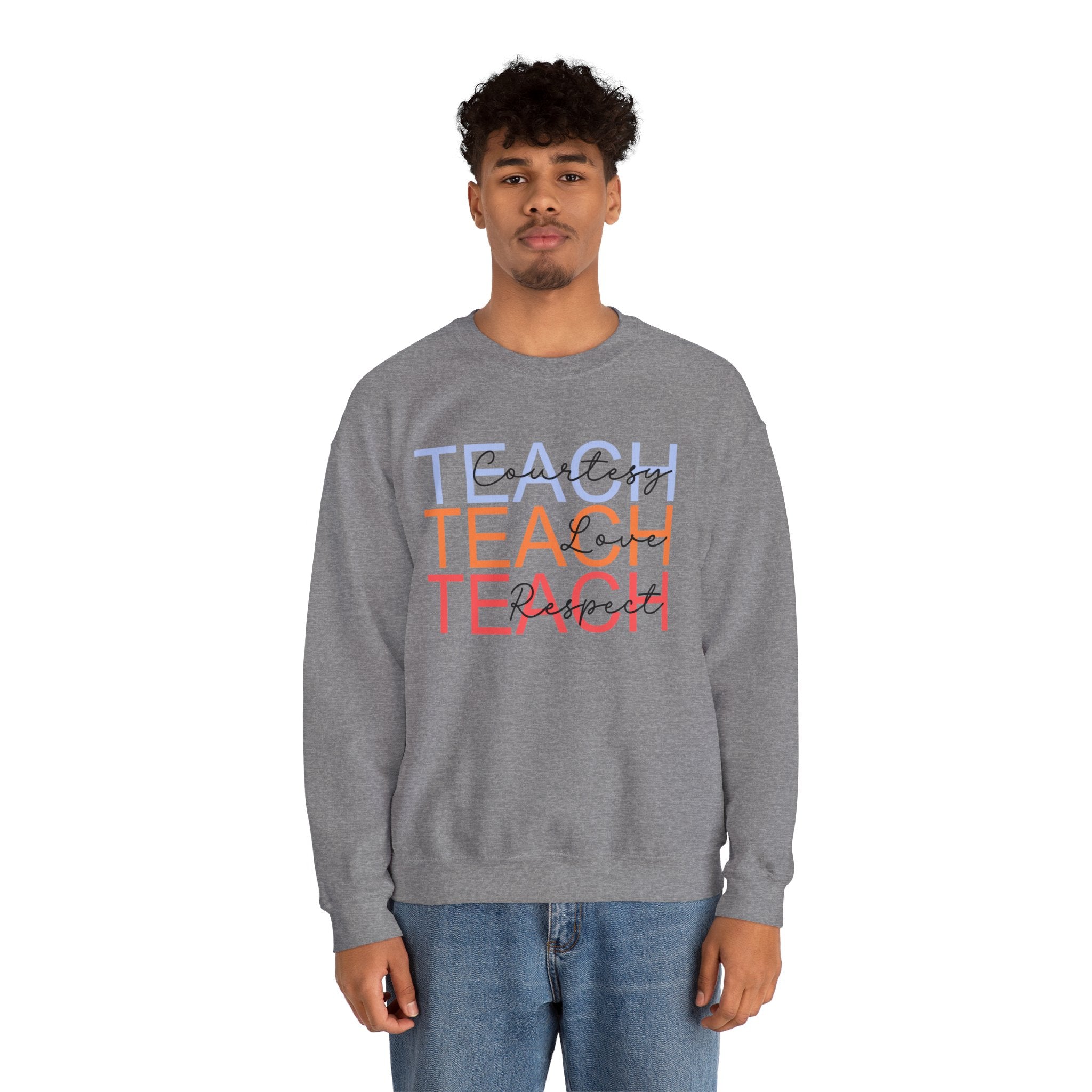 Teach Courtesy, Love, Respect Unisex Heavy Blend™ Crewneck Sweatshirt, Teacher Shirt, Gift for Teacher, Teacher Appreciation, Teacher Gift